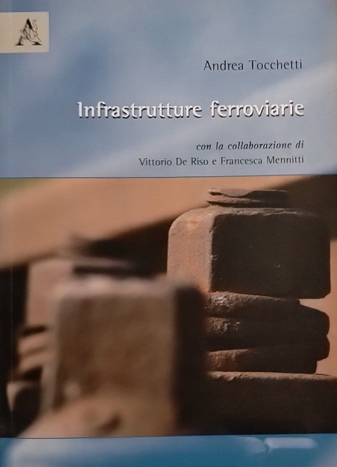Infrastrutture ferroviarie Infrastrutture ferroviarie libro usato