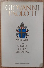 Varcare la soglia della speranza libro usato