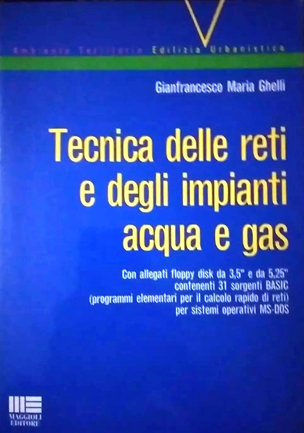 Tecnica delle reti e degli impianti acqua e gas libro usato