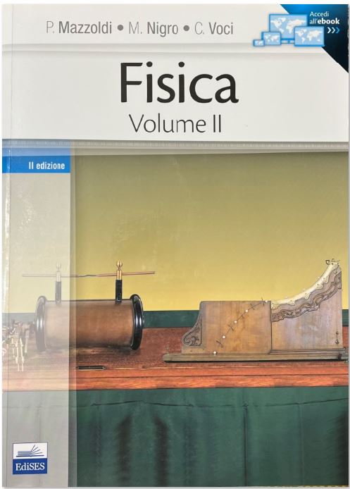Fisica Volume II, elettromagnetismo e onde (2 edizione, ristampa 2018)) libro usato