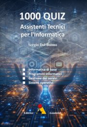 ASSISTENTI TECNICI PER L`INFORMATICA - 1000 QUIZ libro usato