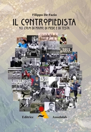 Il contropiedista. 40 Colpi di mano, di piede e di testa libro usato