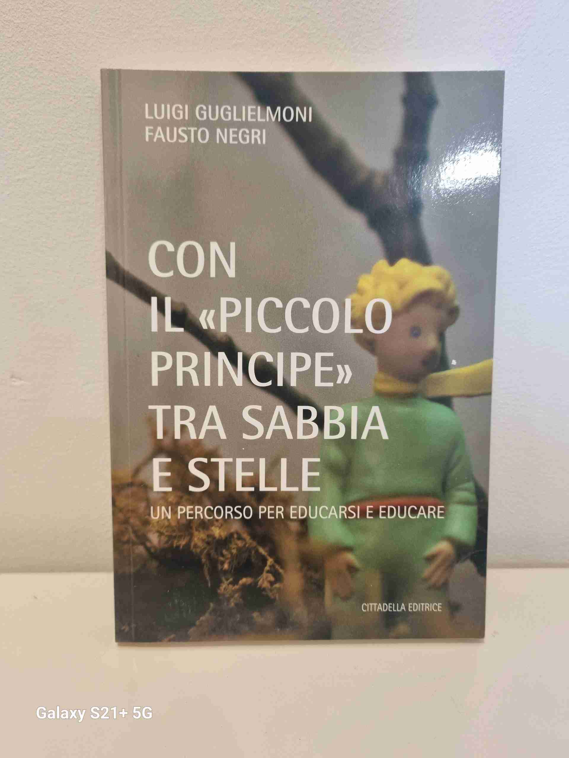 Con «il Piccolo Principe» tra sabbia e stelle. Un percorso per educarsi ed educare libro usato