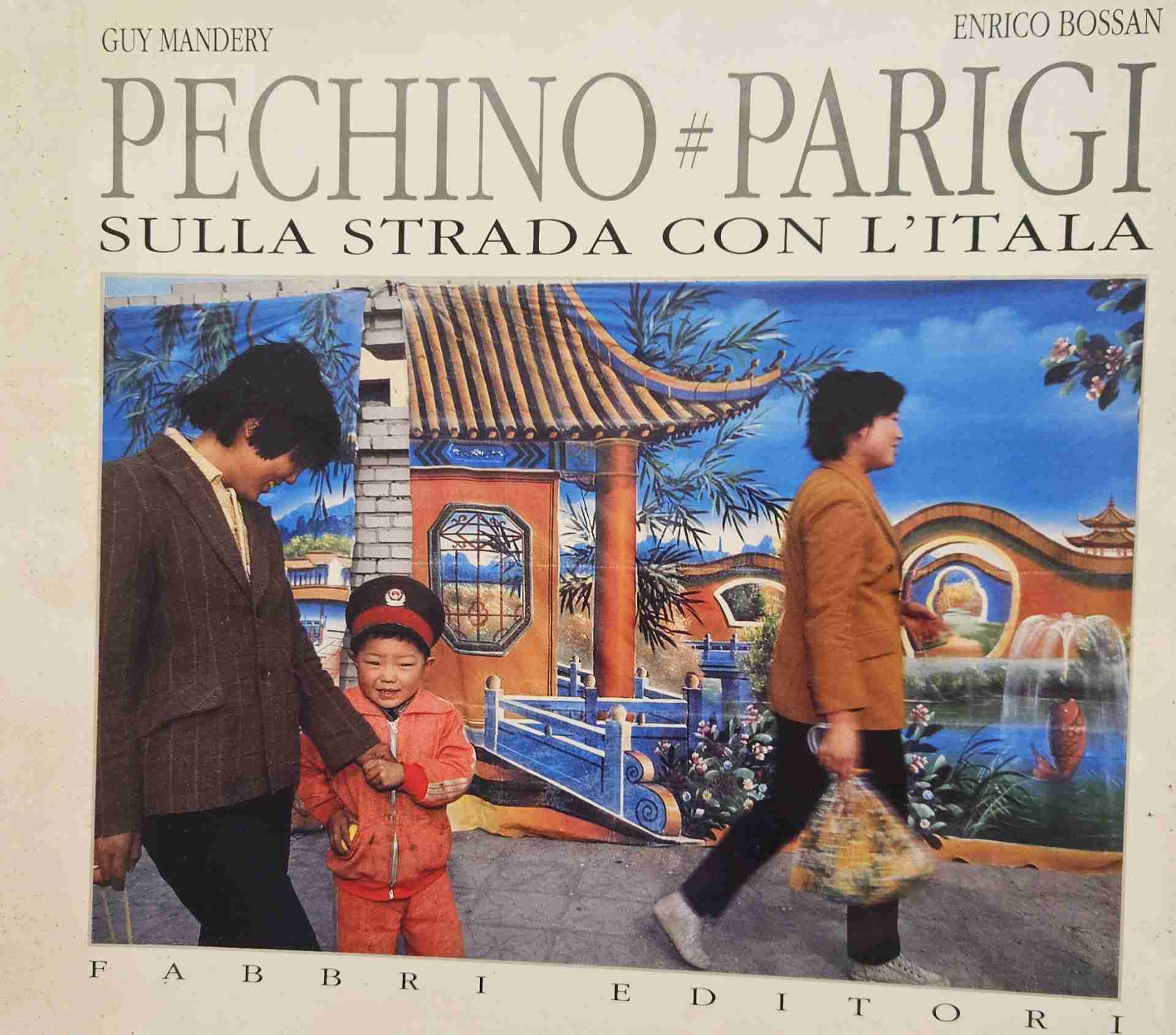Pechino#Parigi - sulla strada con l'Italia  libro usato