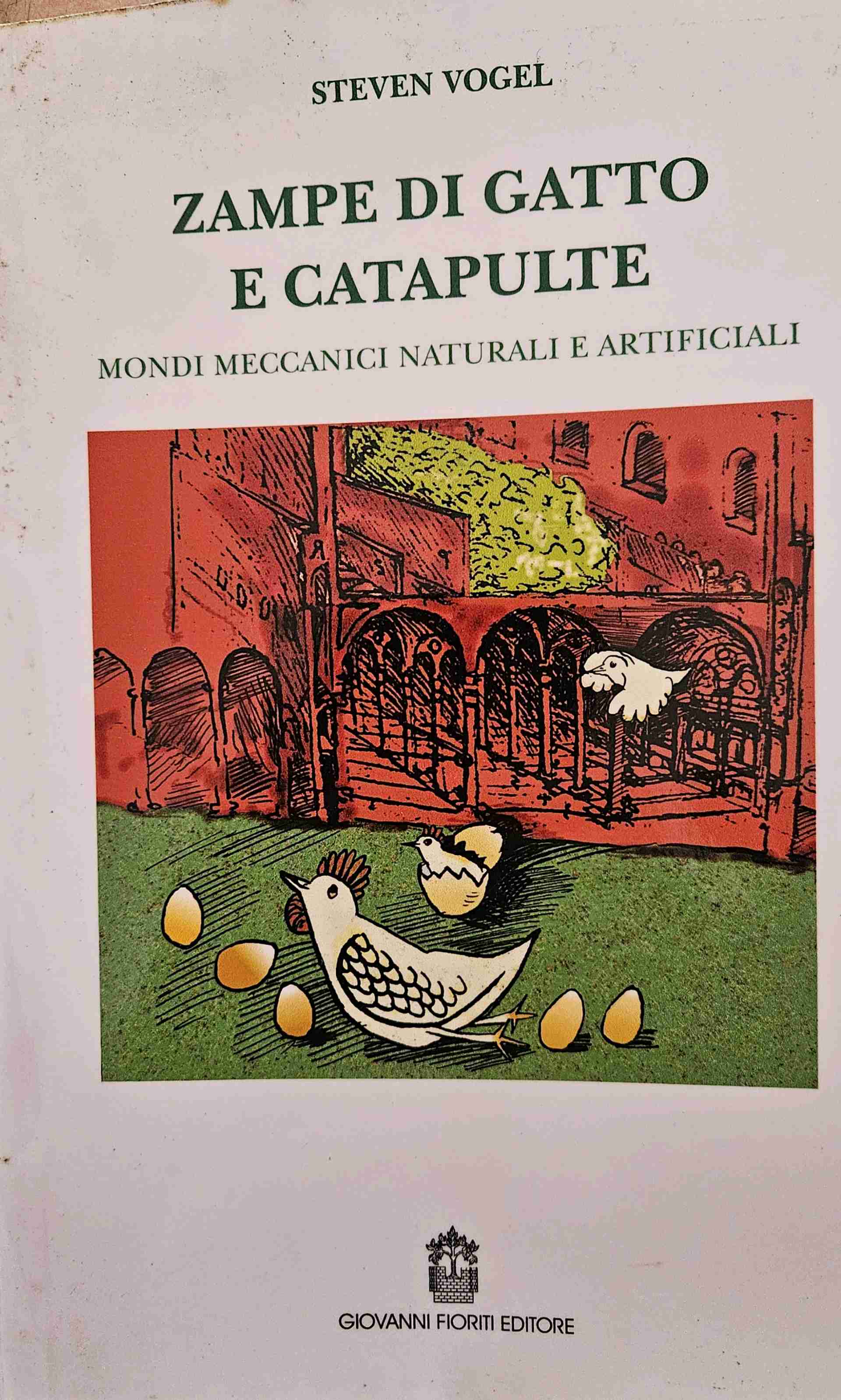 Zampe di gatto e catapulte. Mondi meccanici naturali e artificiali libro usato