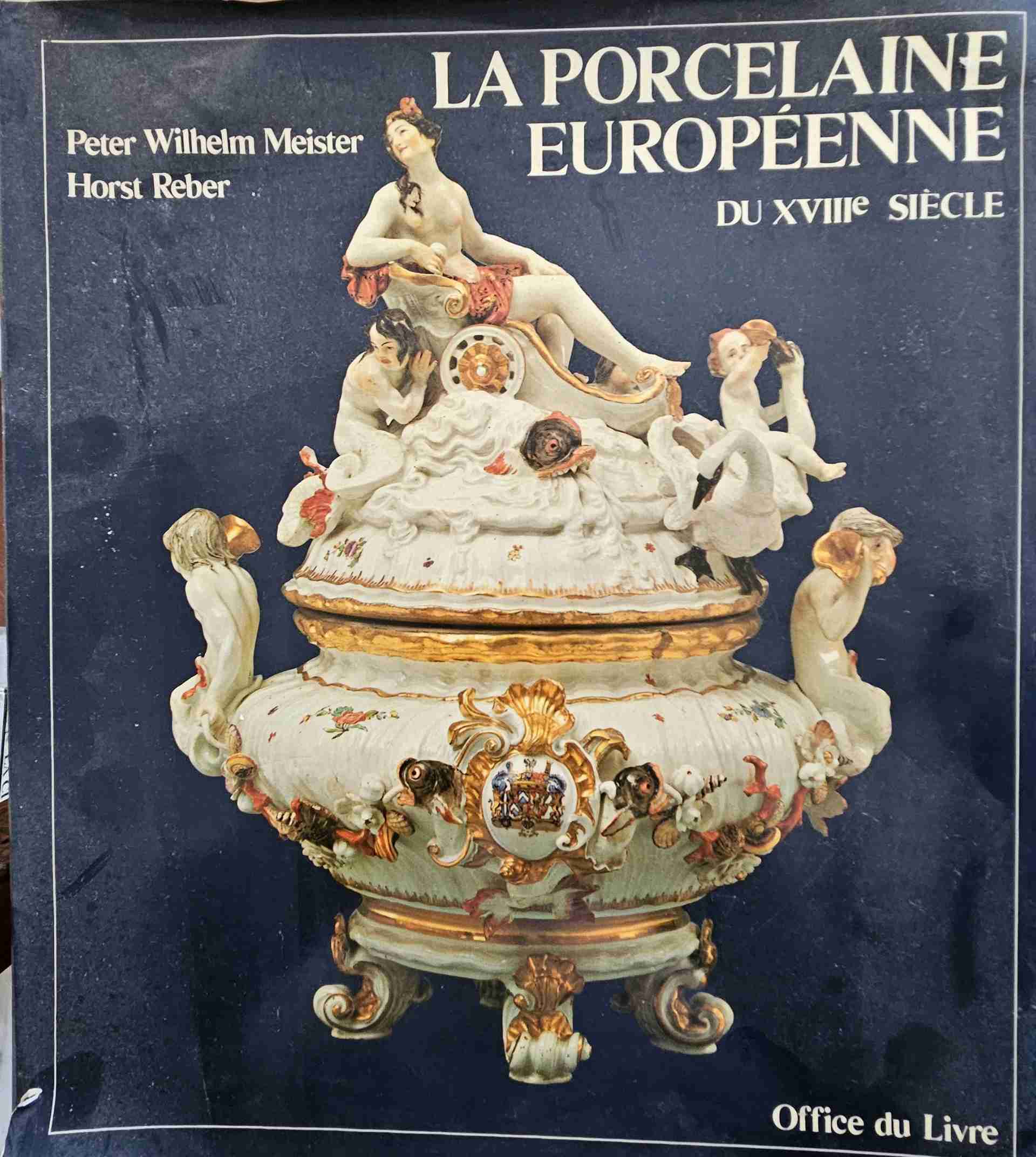 La porcellana Européenne du XViII siècke libro usato