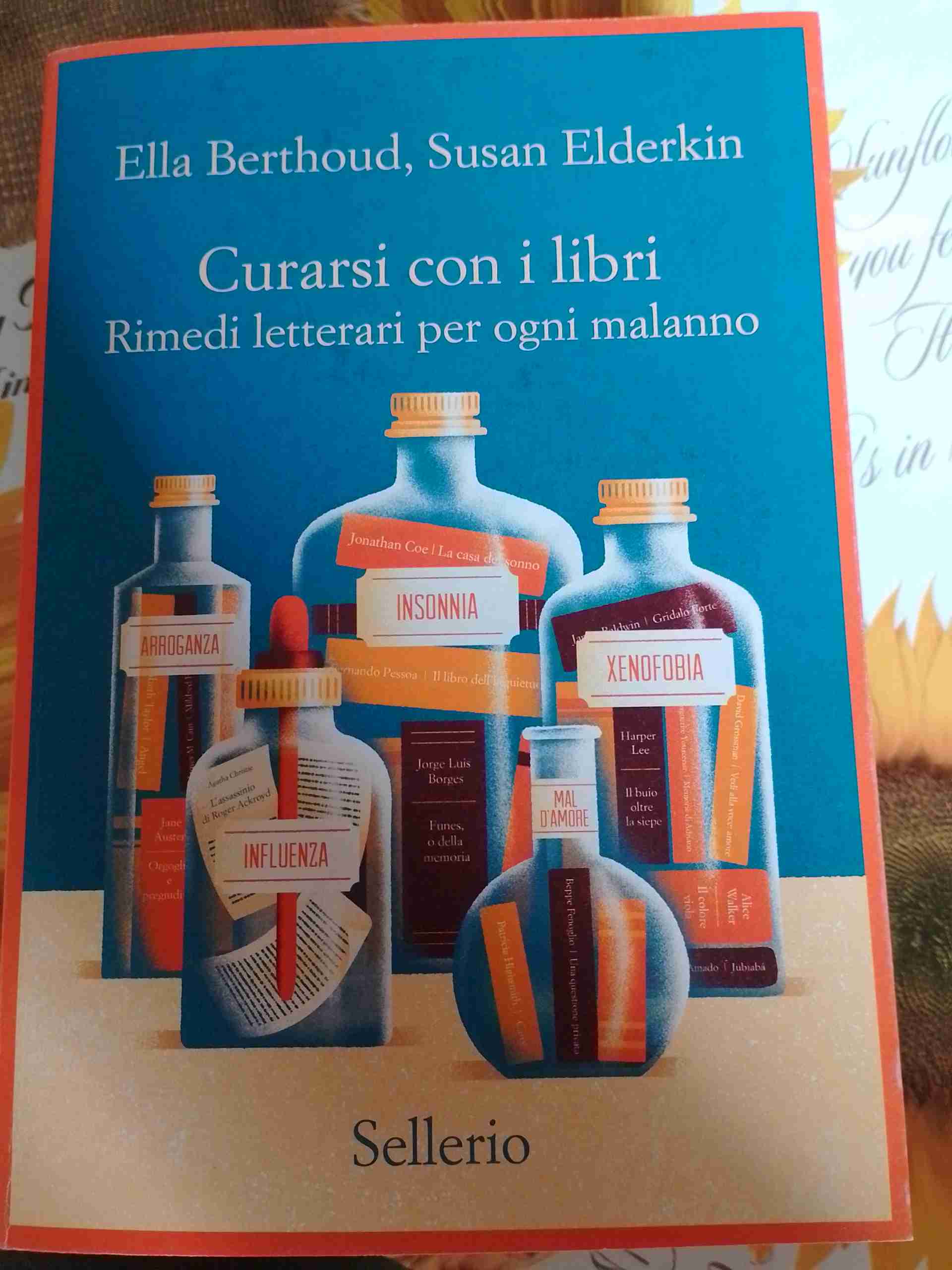 Curarsi con i libri - Rimedi letterari per ogni malanno libro usato
