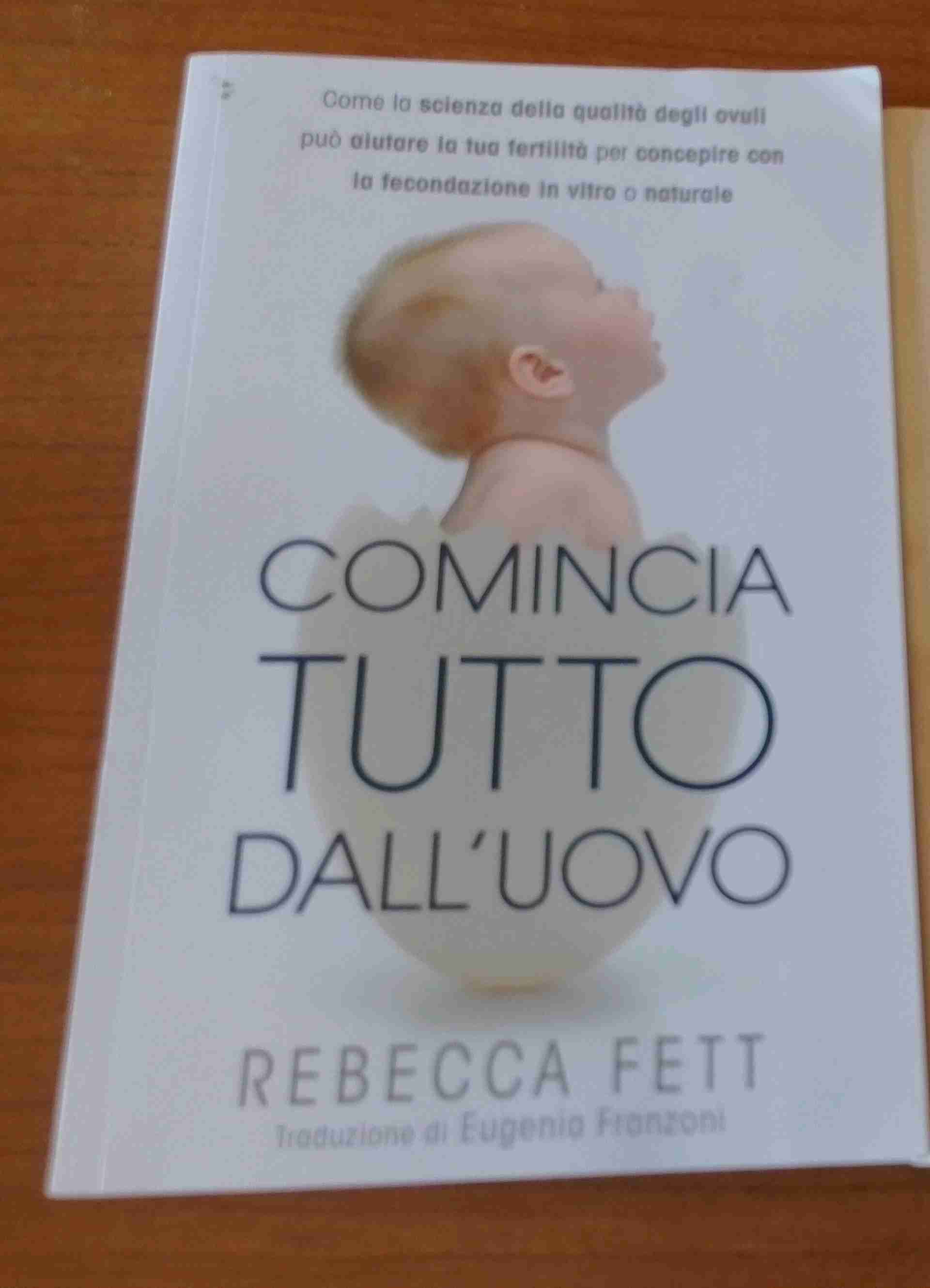 Comincia tutto dall'uovo libro usato