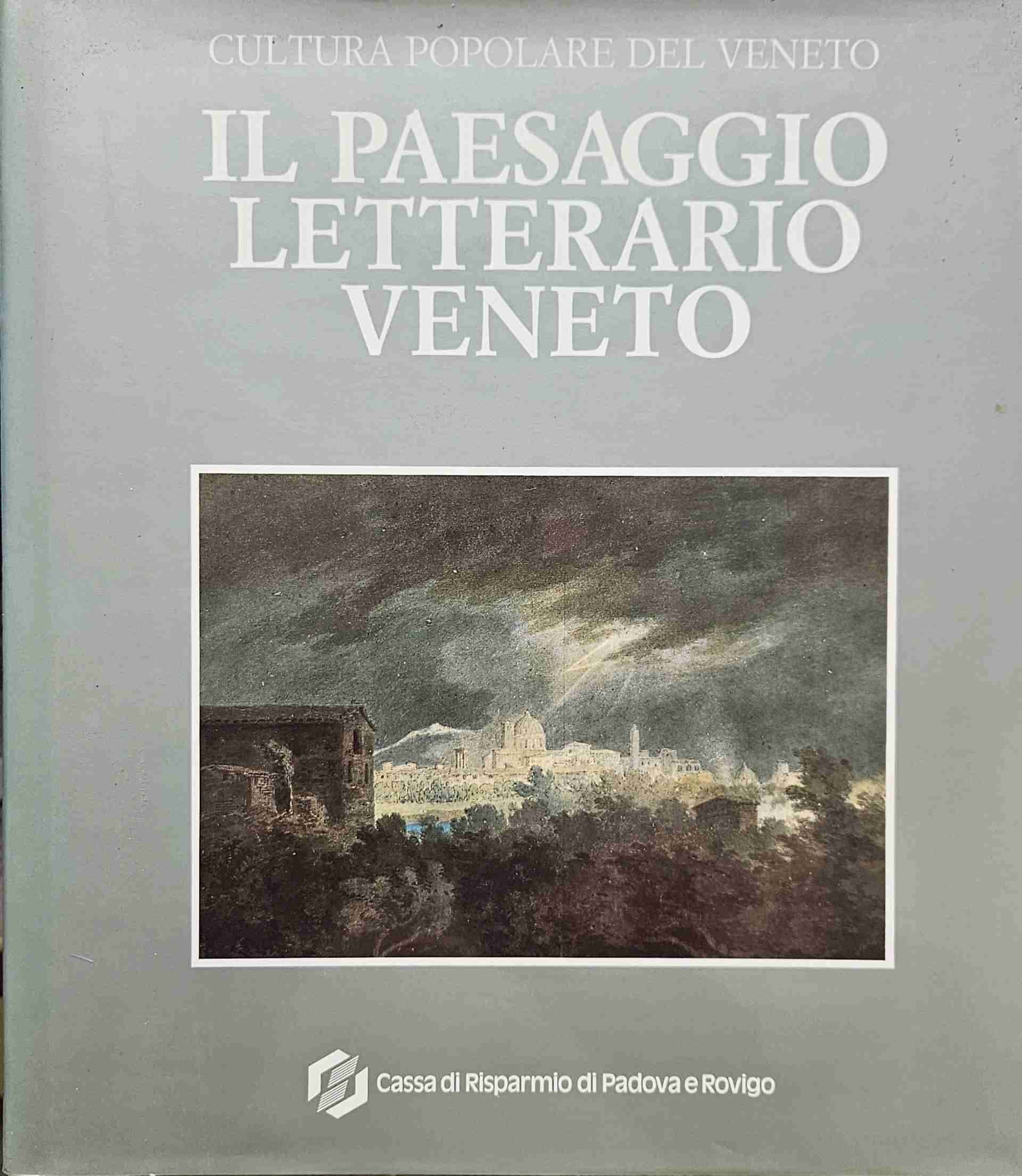 Il paesaggio letterario veneto libro usato