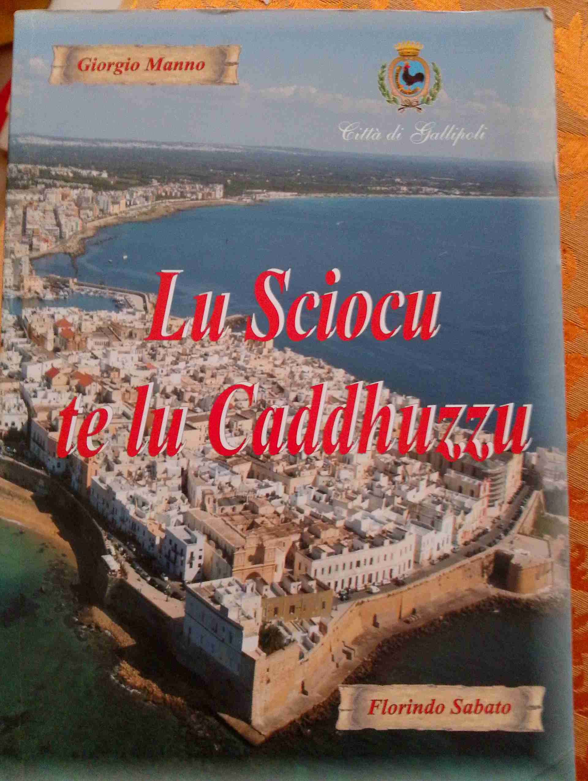 Lu sciocu te Lu Caddhuzzu libro usato