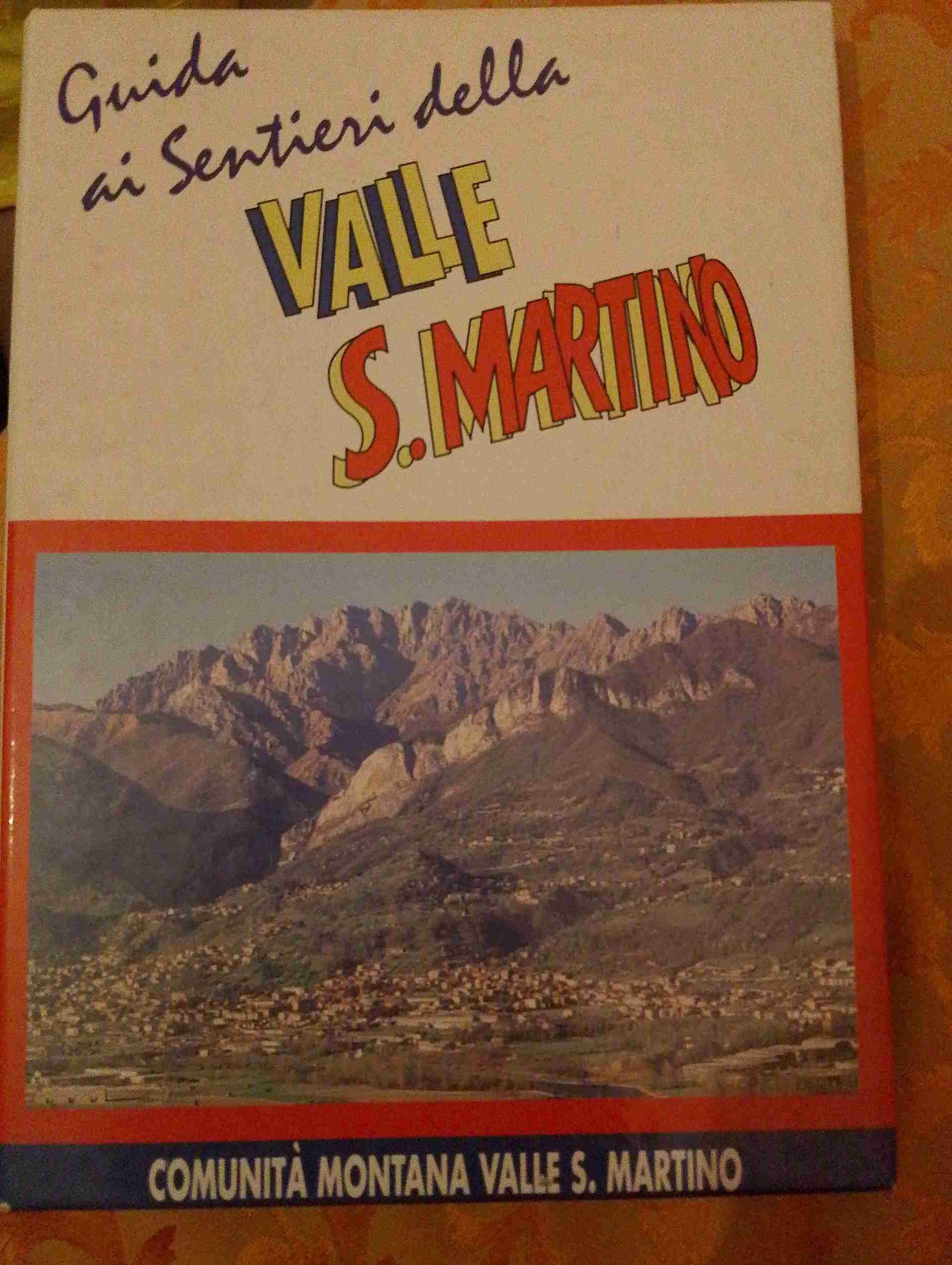 Guida ai sentieri della valle S. Martino libro usato