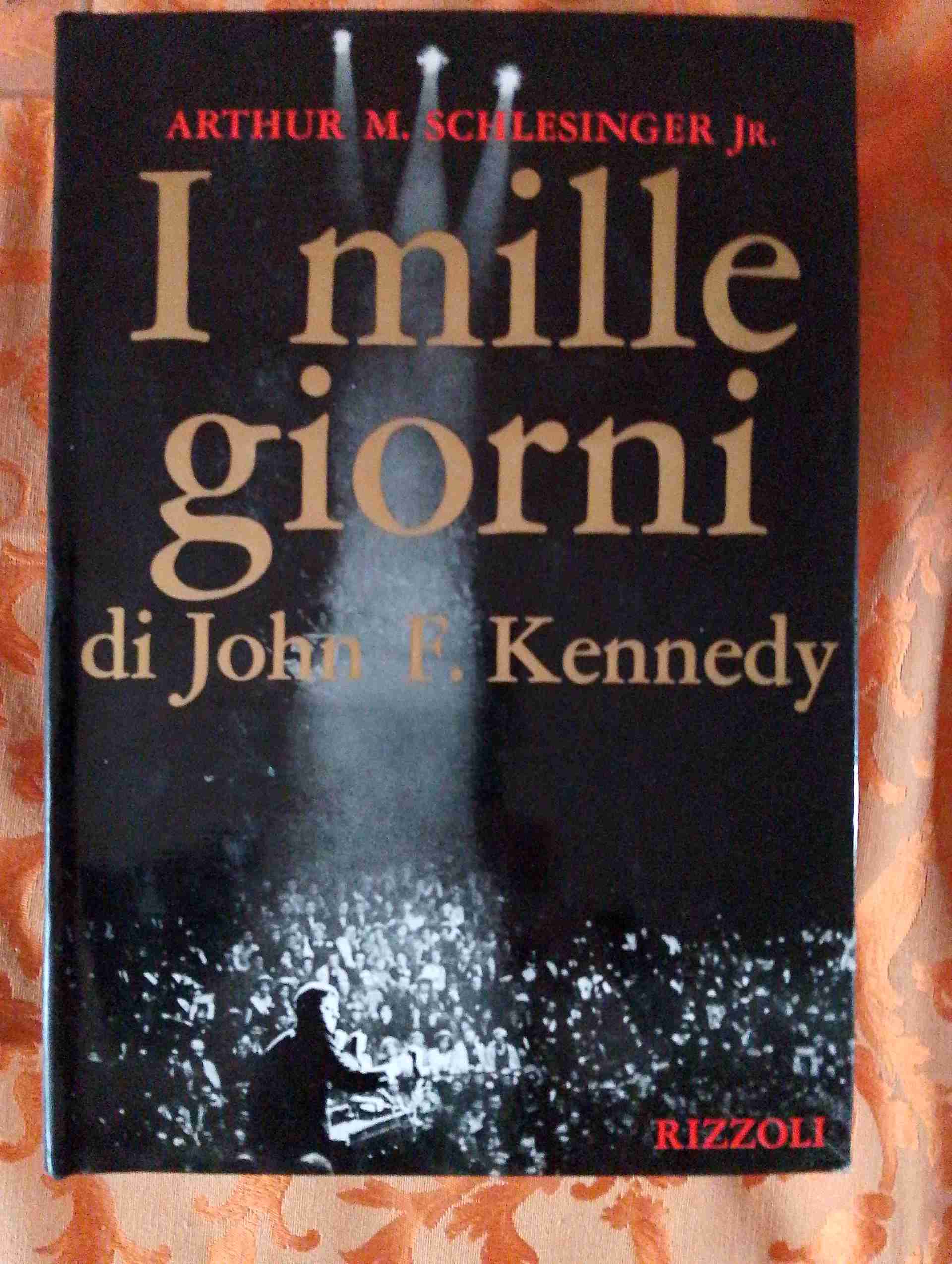 I mille giorni di John F. Kennedy libro usato