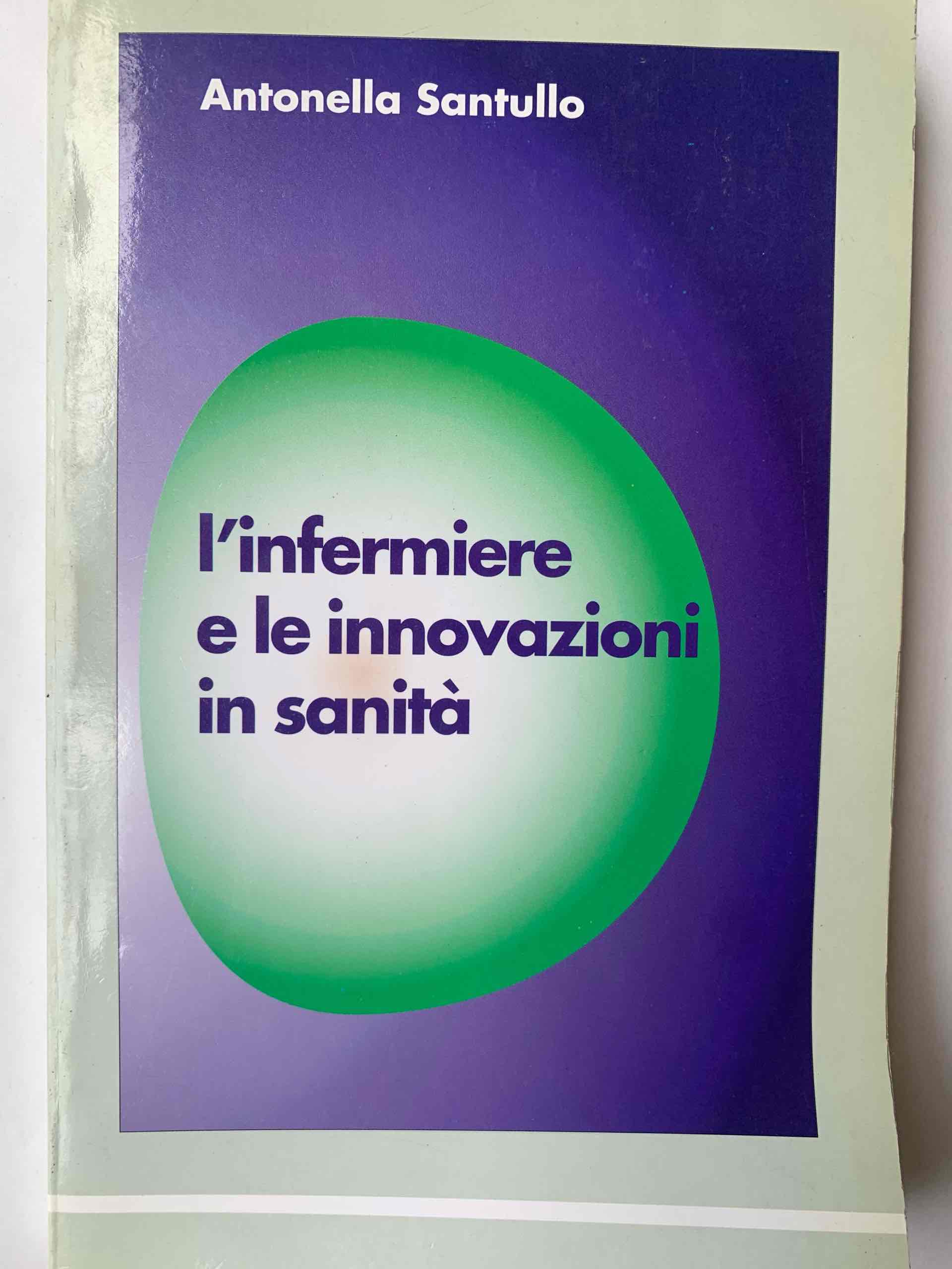 L'infermiere e le innovazioni in sanità libro usato