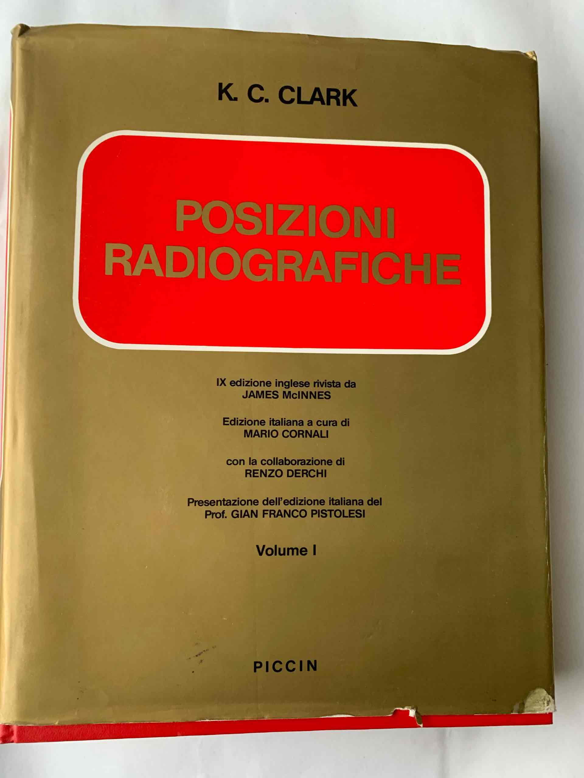 Posizioni radiografiche Volume 1 ed. italiana curata da M. Cornali. libro usato