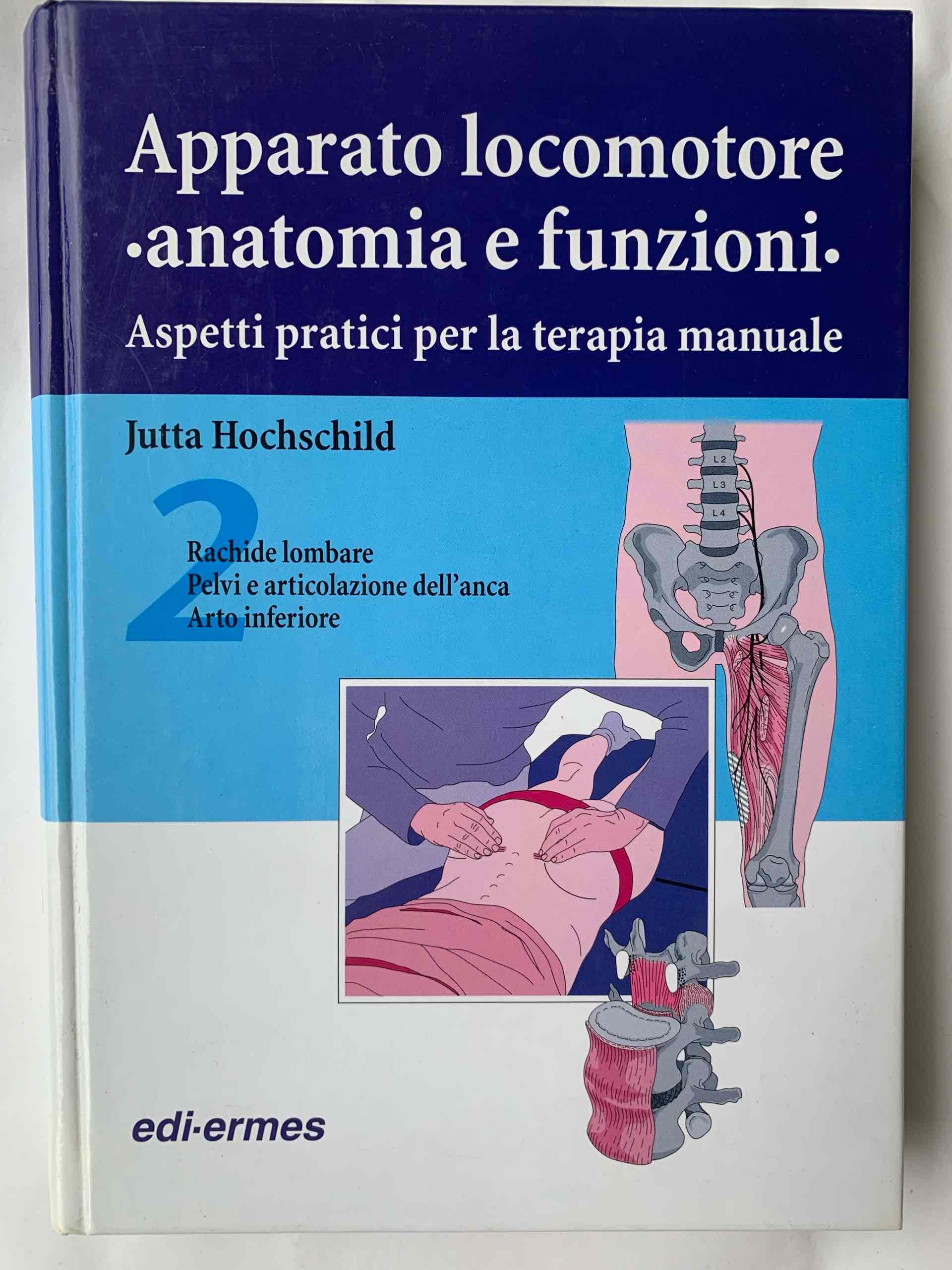 Apparato locomotore. Vol. 2: Anatomia e funzioni libro usato