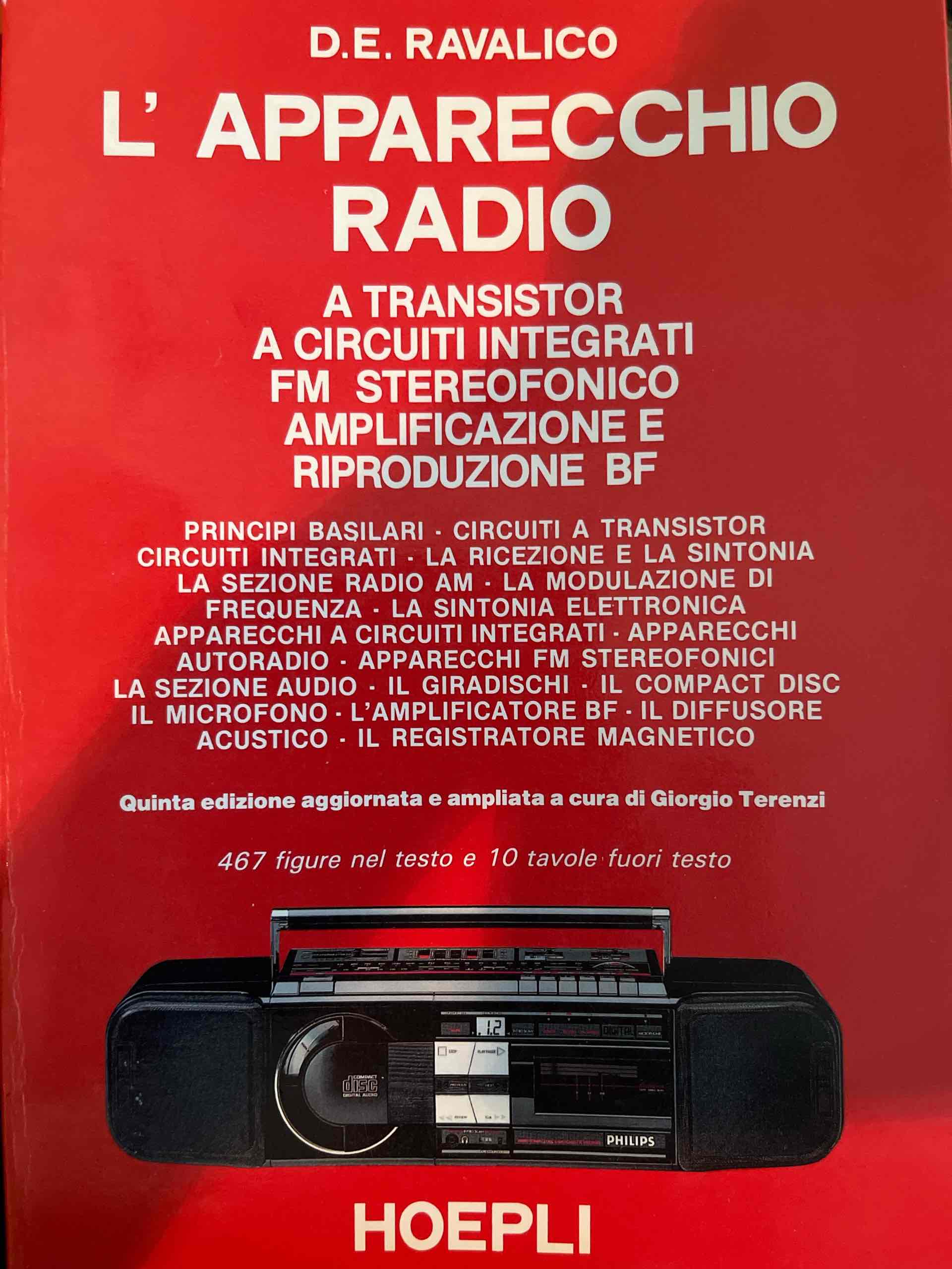L'apparecchio radio a transistor, a circuiti integrati, FM stereofonico. Amplificazione e riproduzione BF libro usato