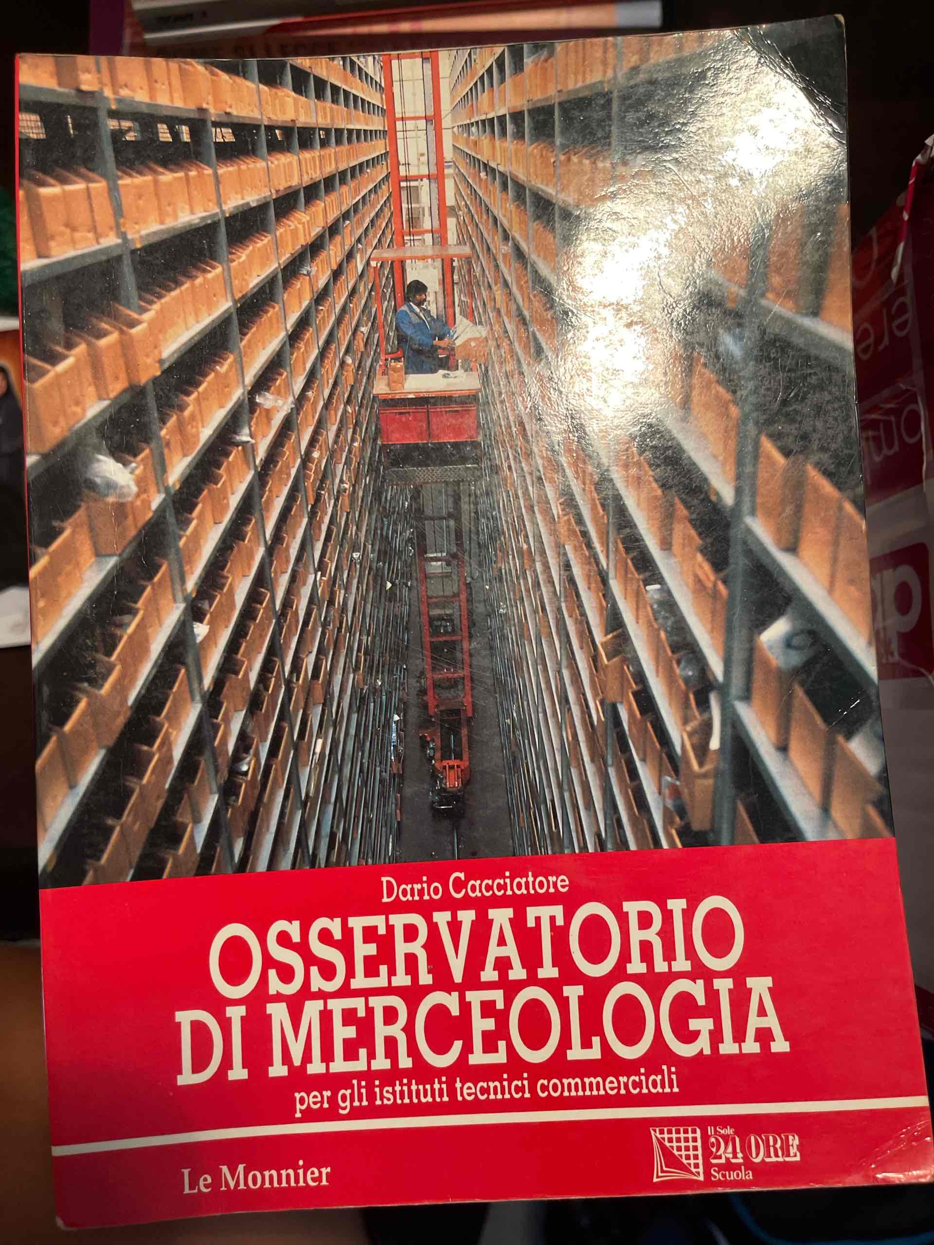 Osservatorio di merceologia. Per gli Ist. Tecnici  libro usato
