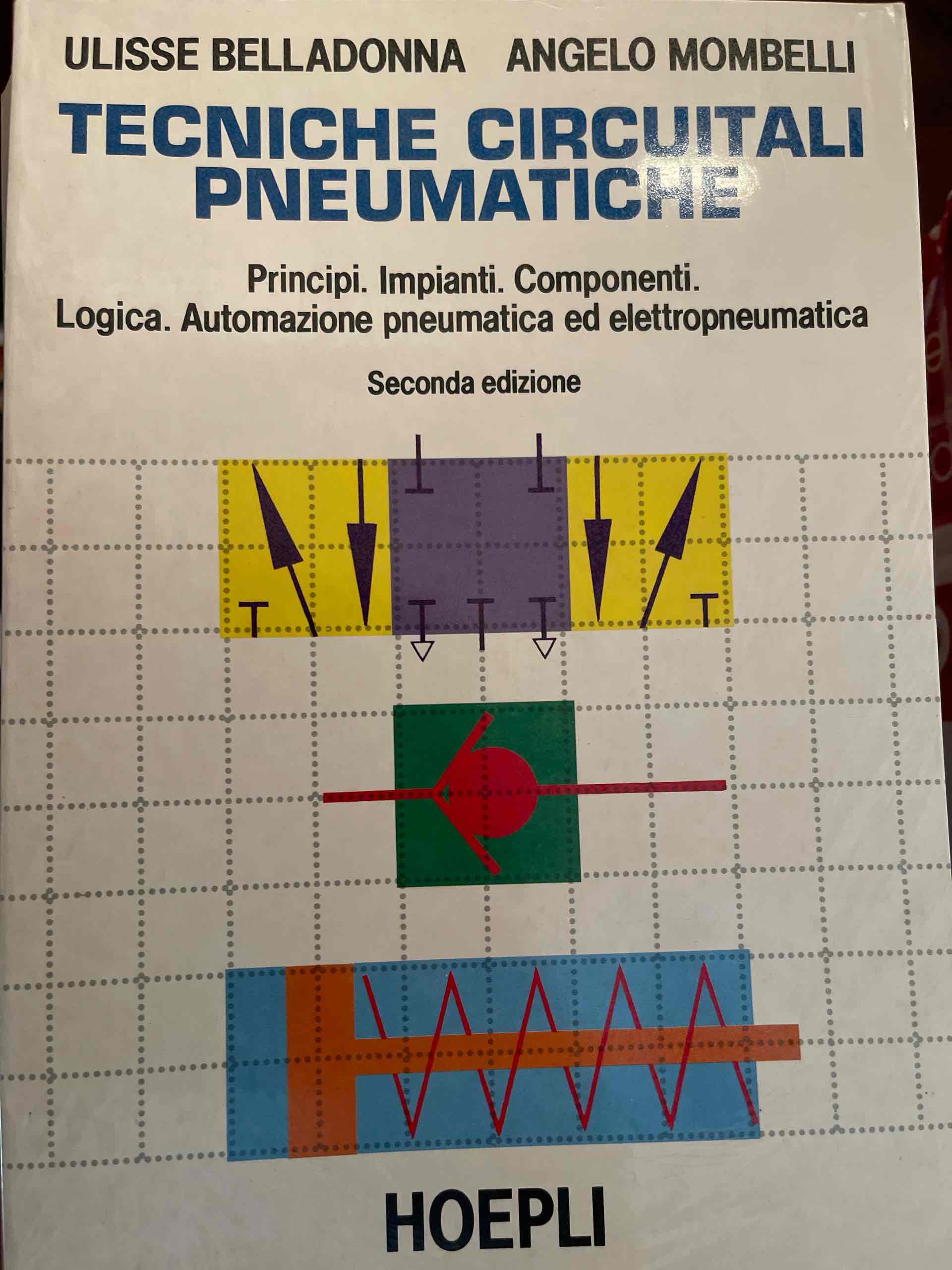 Tecniche circuitali pneumatiche. Per gli Ist. Tecnici e per gli Ist. Professionali libro usato
