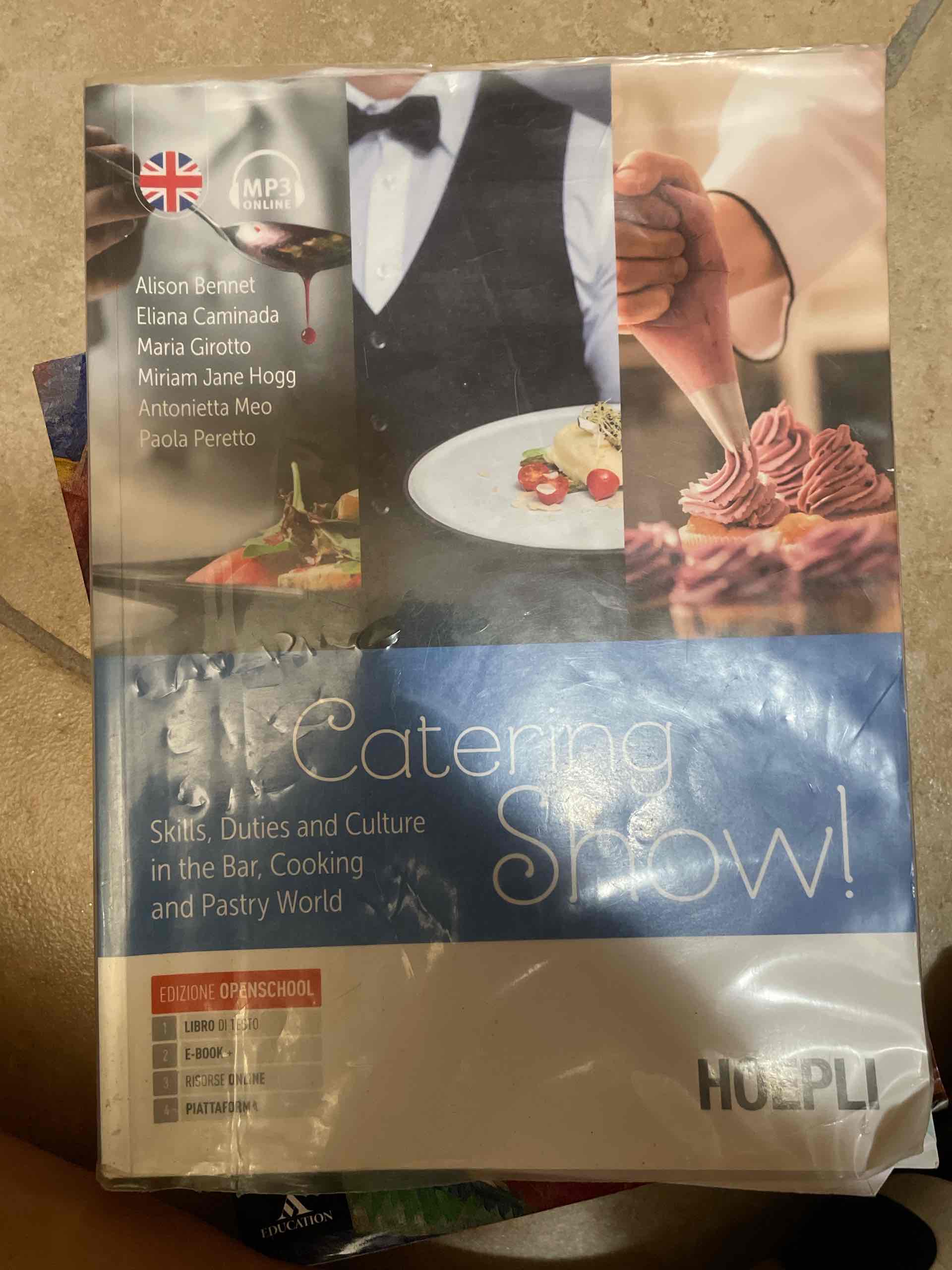 Catering show! Skills, duties and culture in the bar, cooking and pastry world. Per gli Ist. professionali alberghieri. Con e-book. Con espansione online libro usato