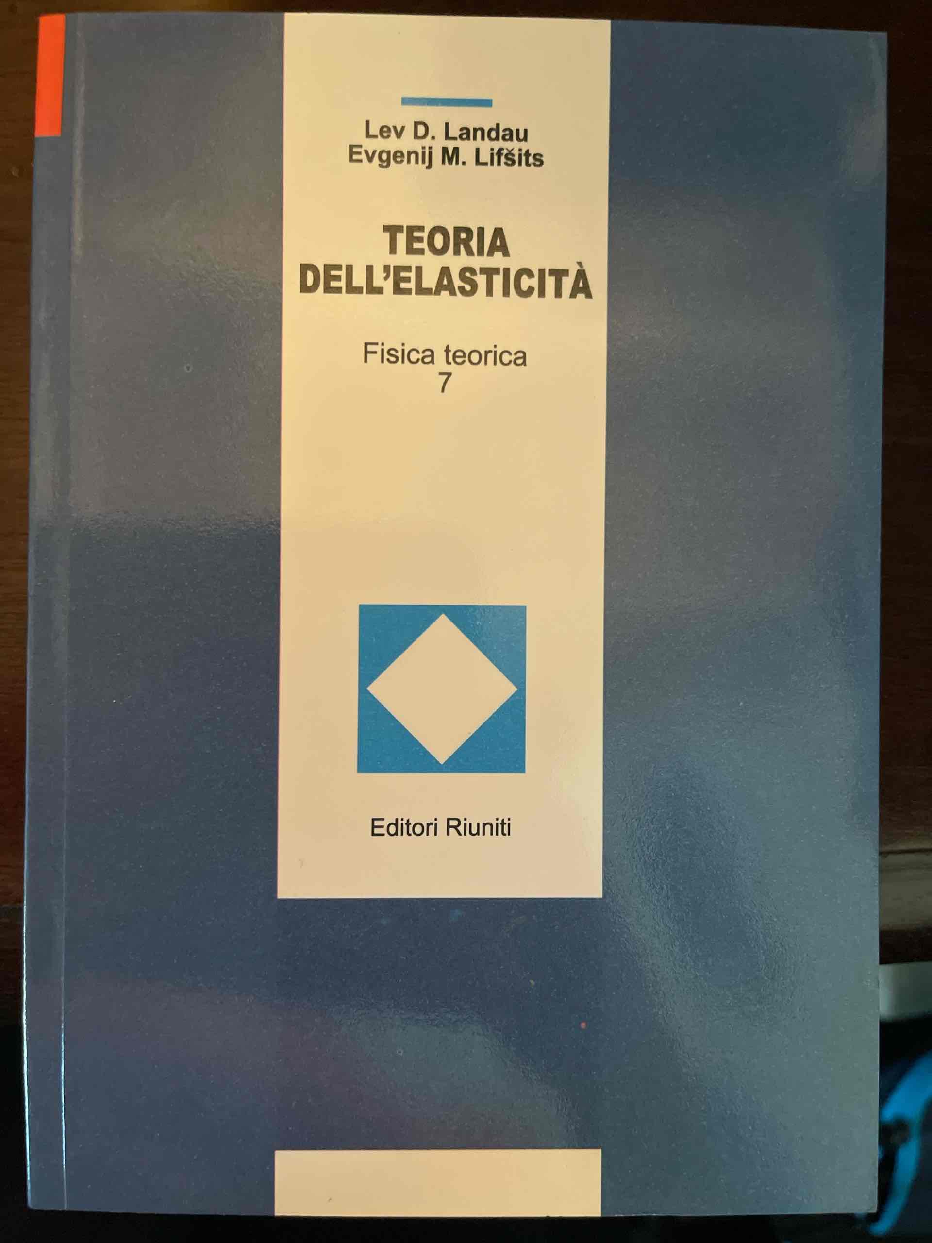 Fisica teorica. Vol. 7: Teoria dell'Elasticità. libro usato