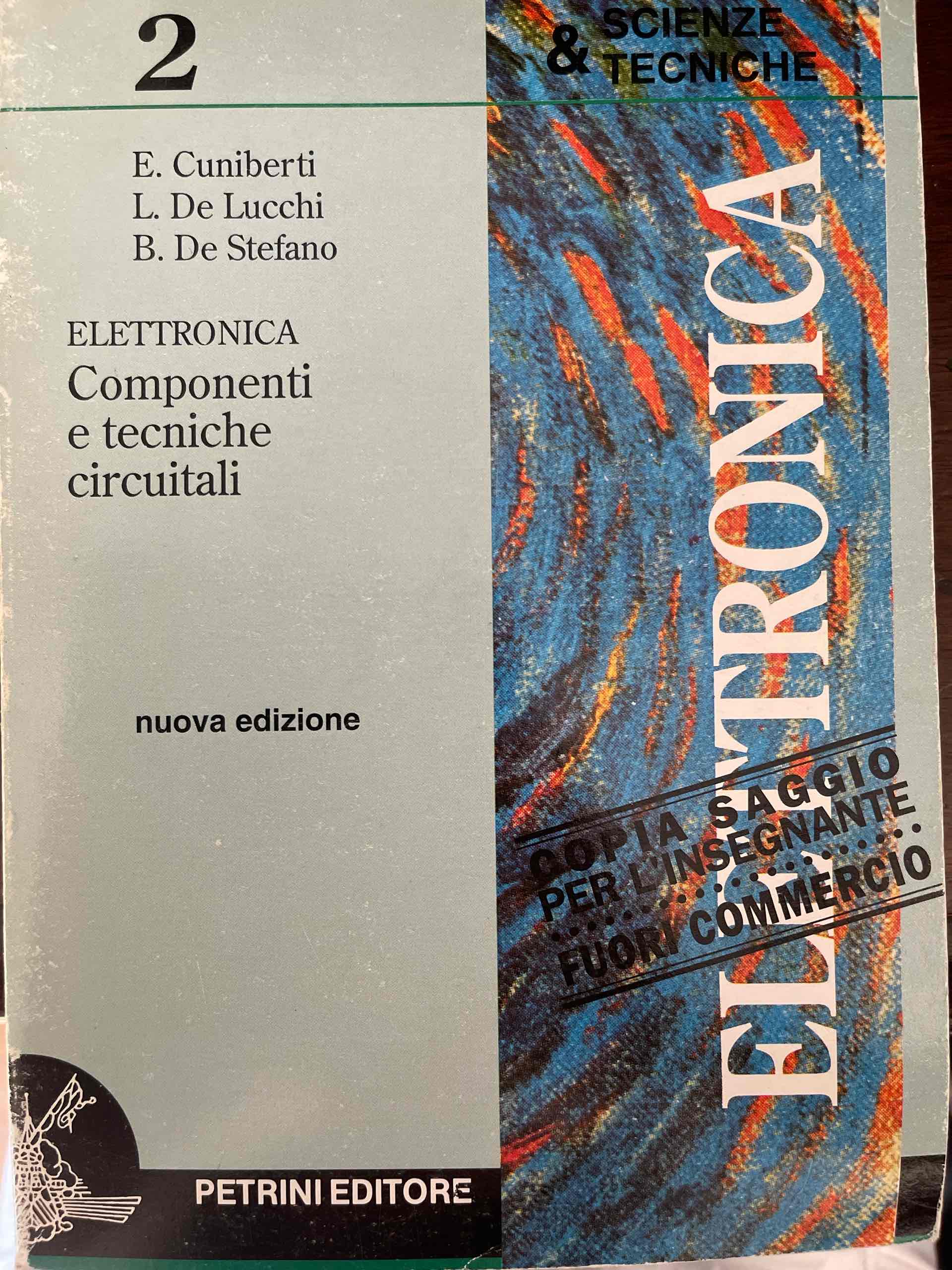 Componenti e tecnica circuitali - Elettronica libro usato