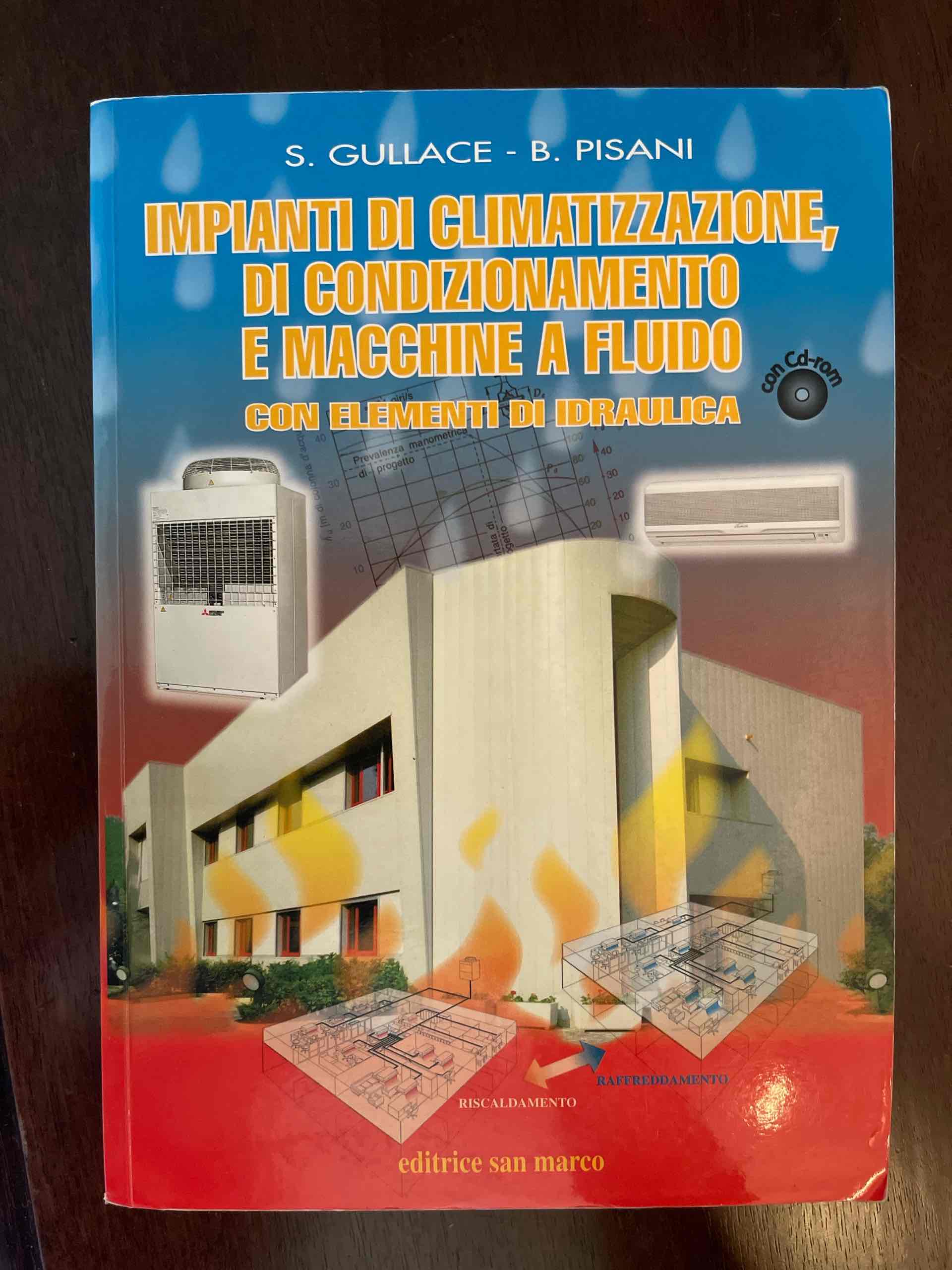 Impianti di climatizzazione, di condizionamento e macchine a fluido. Con elementi di idraulica. Per le Scuole superiori. Con CD-ROM libro usato