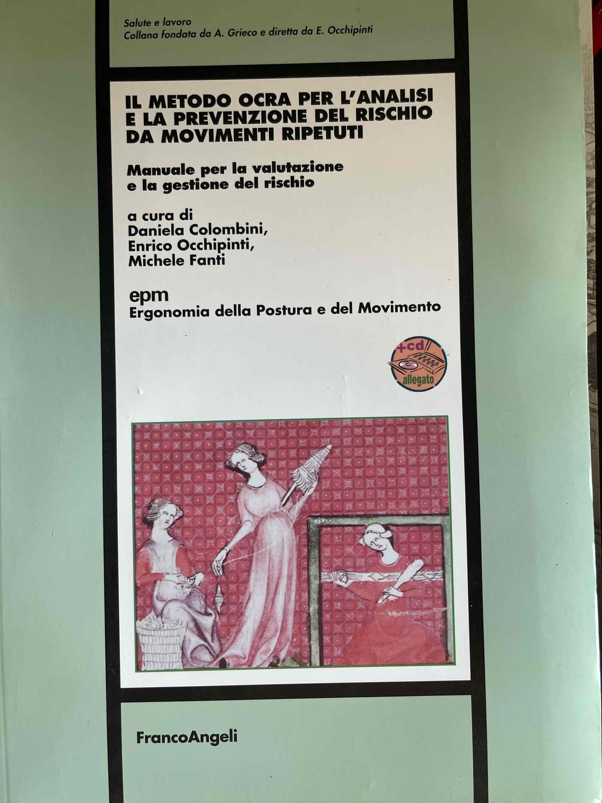 Il metodo Ocra per l'analisi e la prevenzione del rischio da movimenti ripetuti. Manuale per la valutazione e la gestione del rischio libro usato
