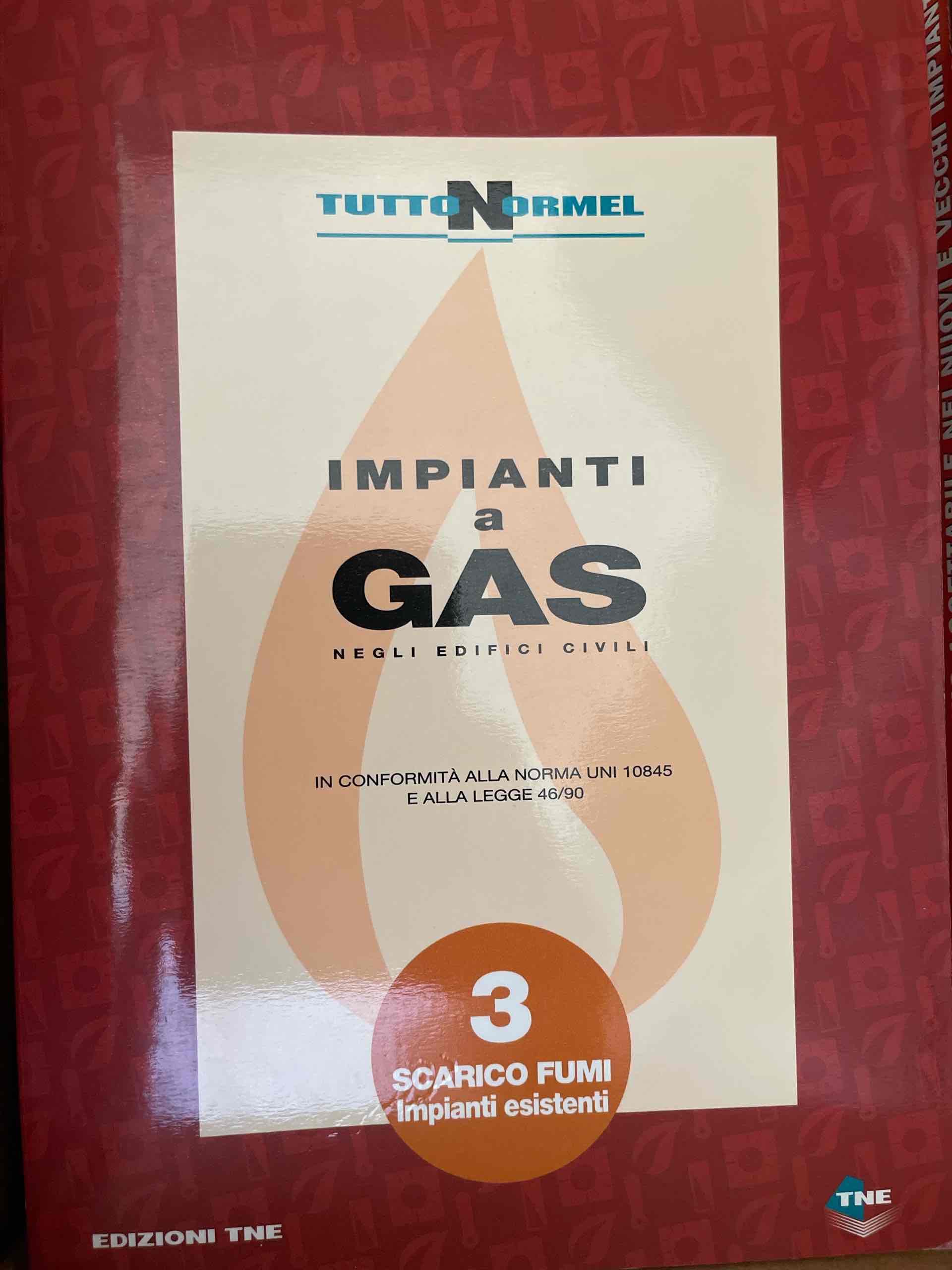Impianti a gas negli edifici civili - 3 Scarico fumi impianti esistenti libro usato