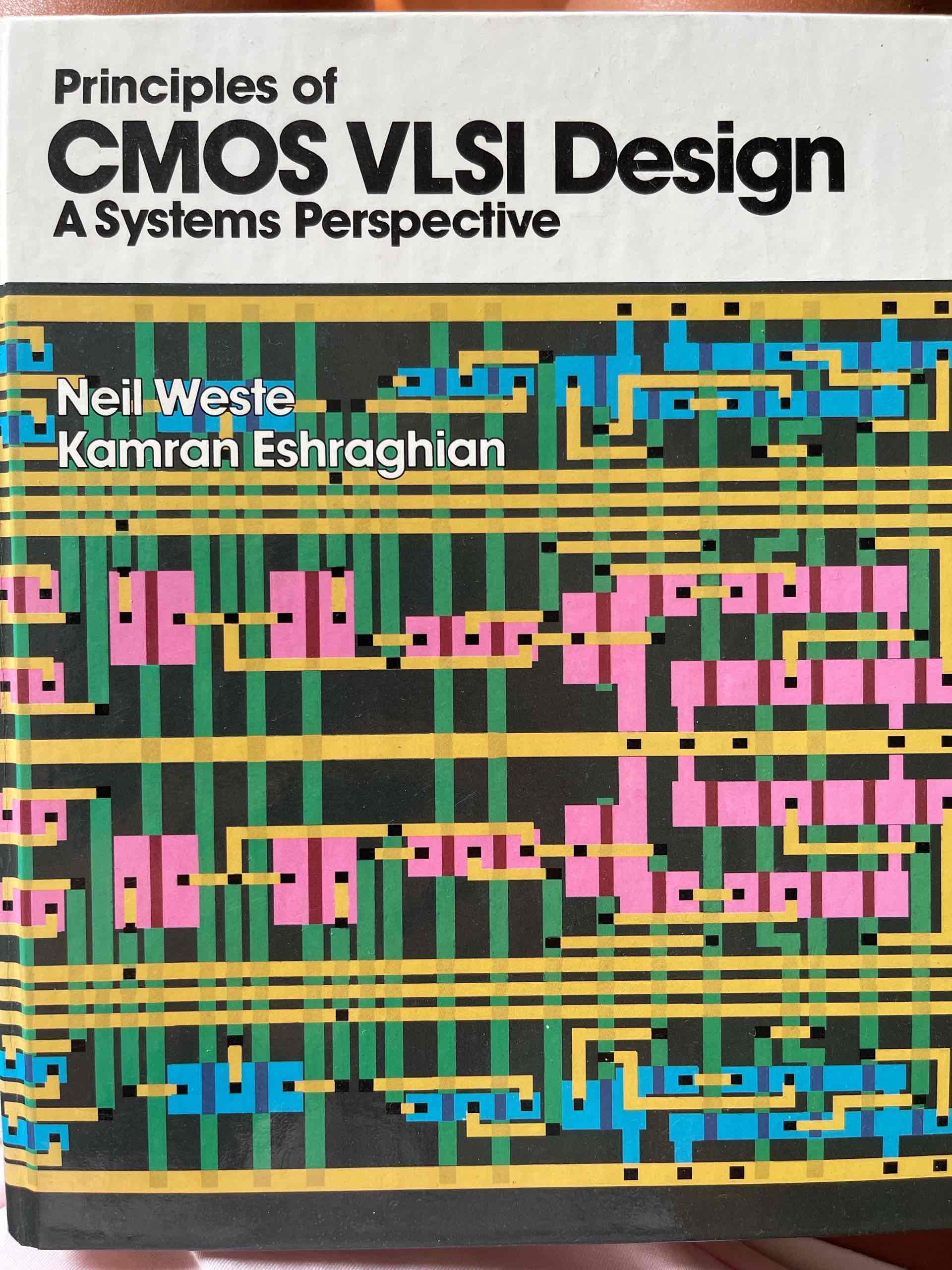 Principles of CMOS VLSI Design. A Systems Perspective libro usato