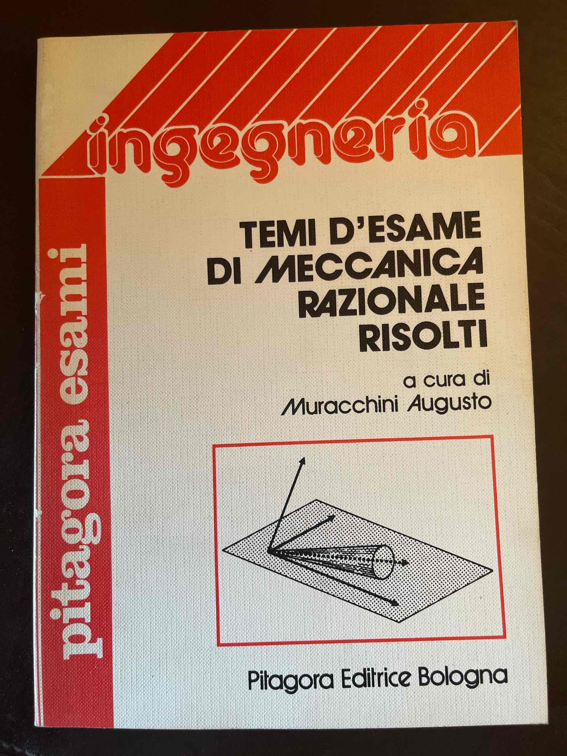 Temi d’esame di meccanica razionale risolti libro usato