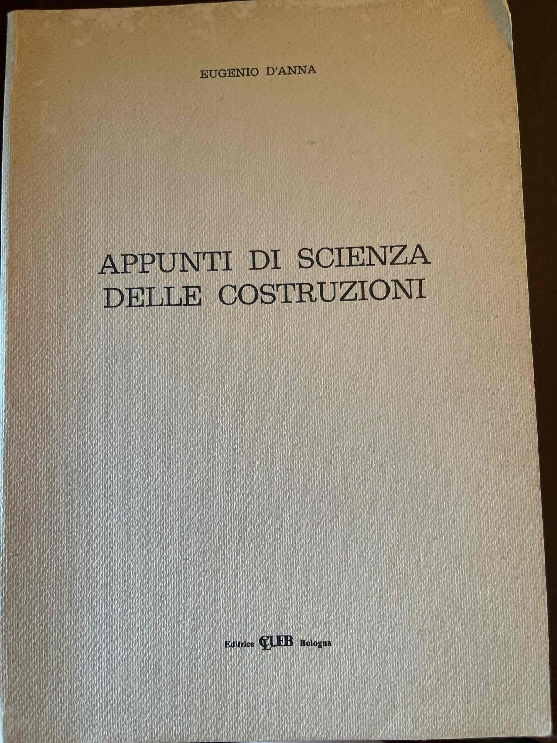 Appunti di scienza delle costruzioni libro usato