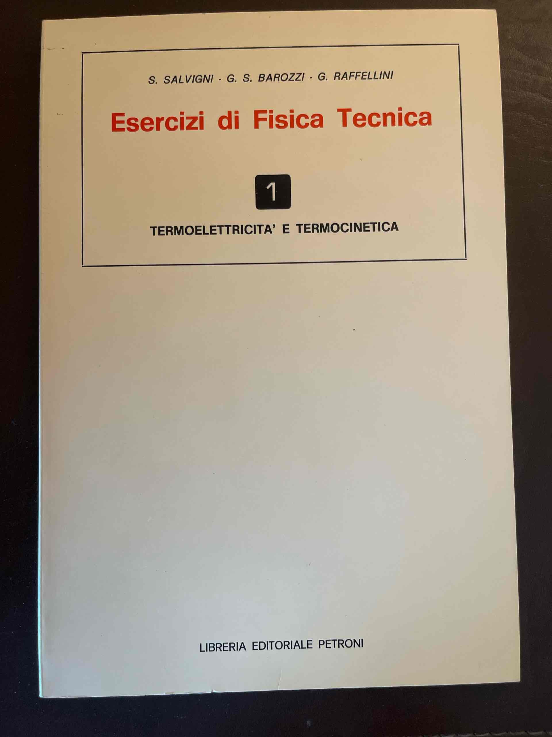Esercizi di fisica tecnica 1. Termoelettricità e termotecnica libro usato