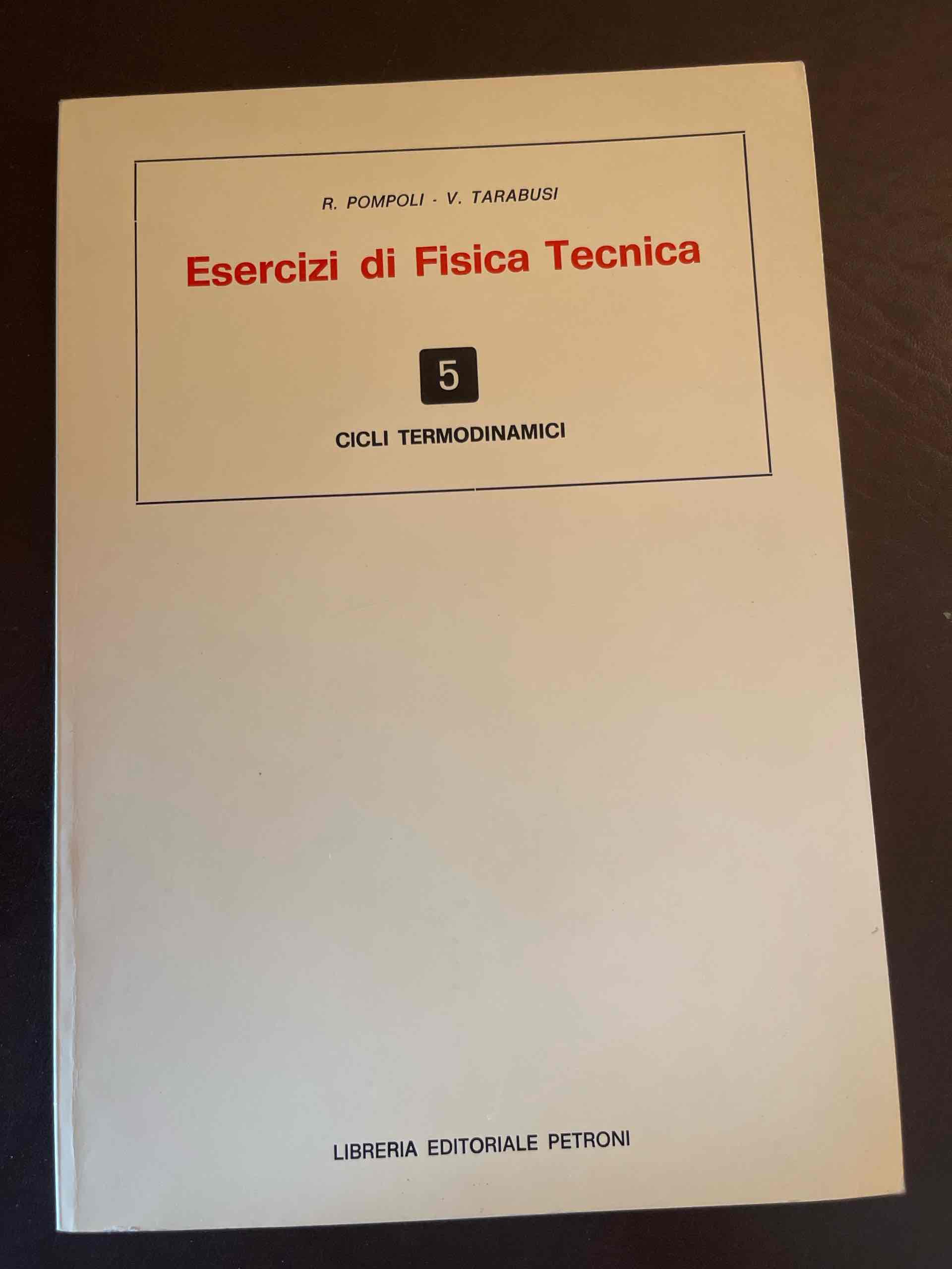 Esercizi di fisica tecnica 5. Cicli termodinamici libro usato