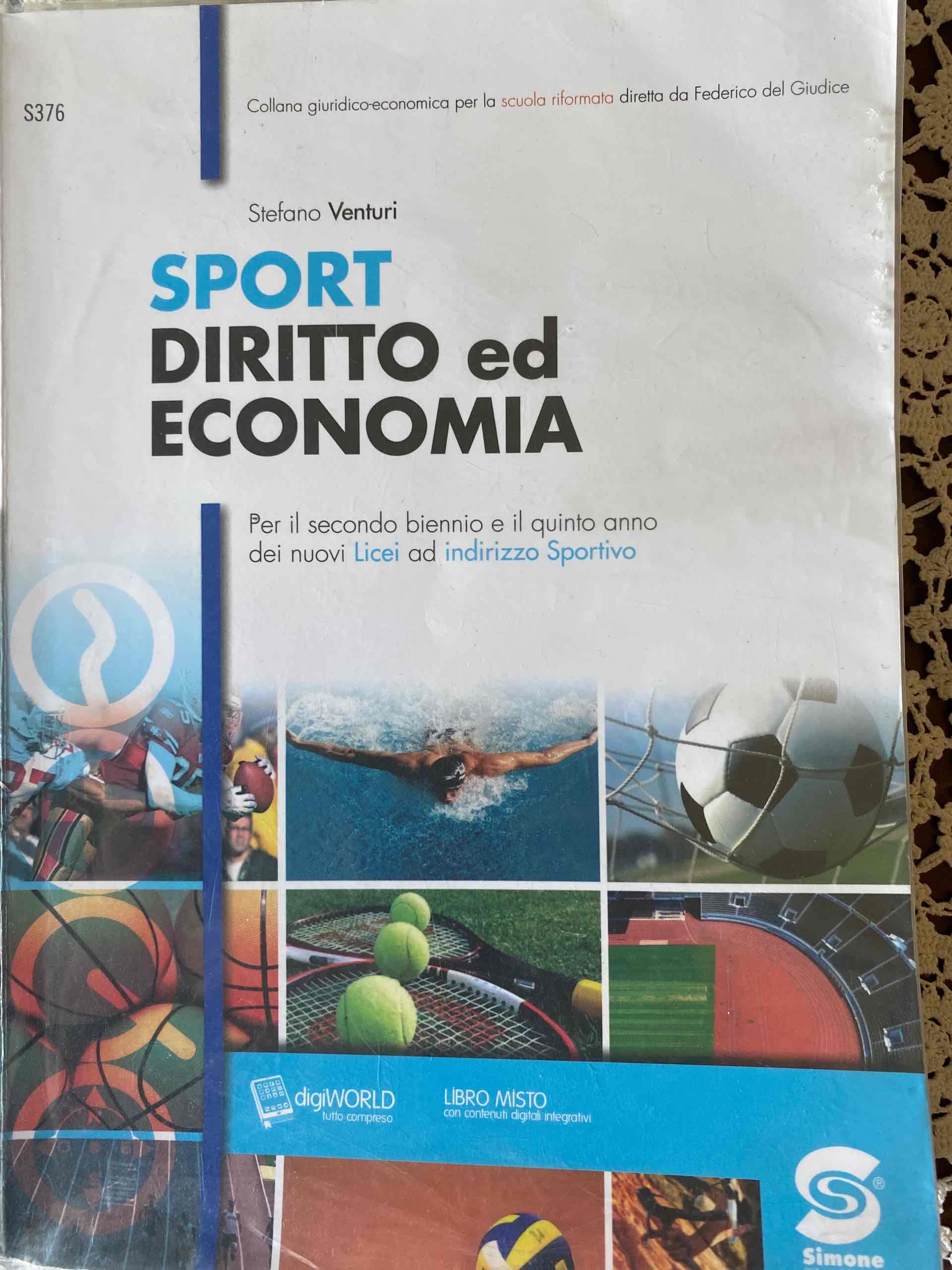 Sport diritto ed economia. Per i Licei sportivi. Con e-book. Con espansione online libro usato
