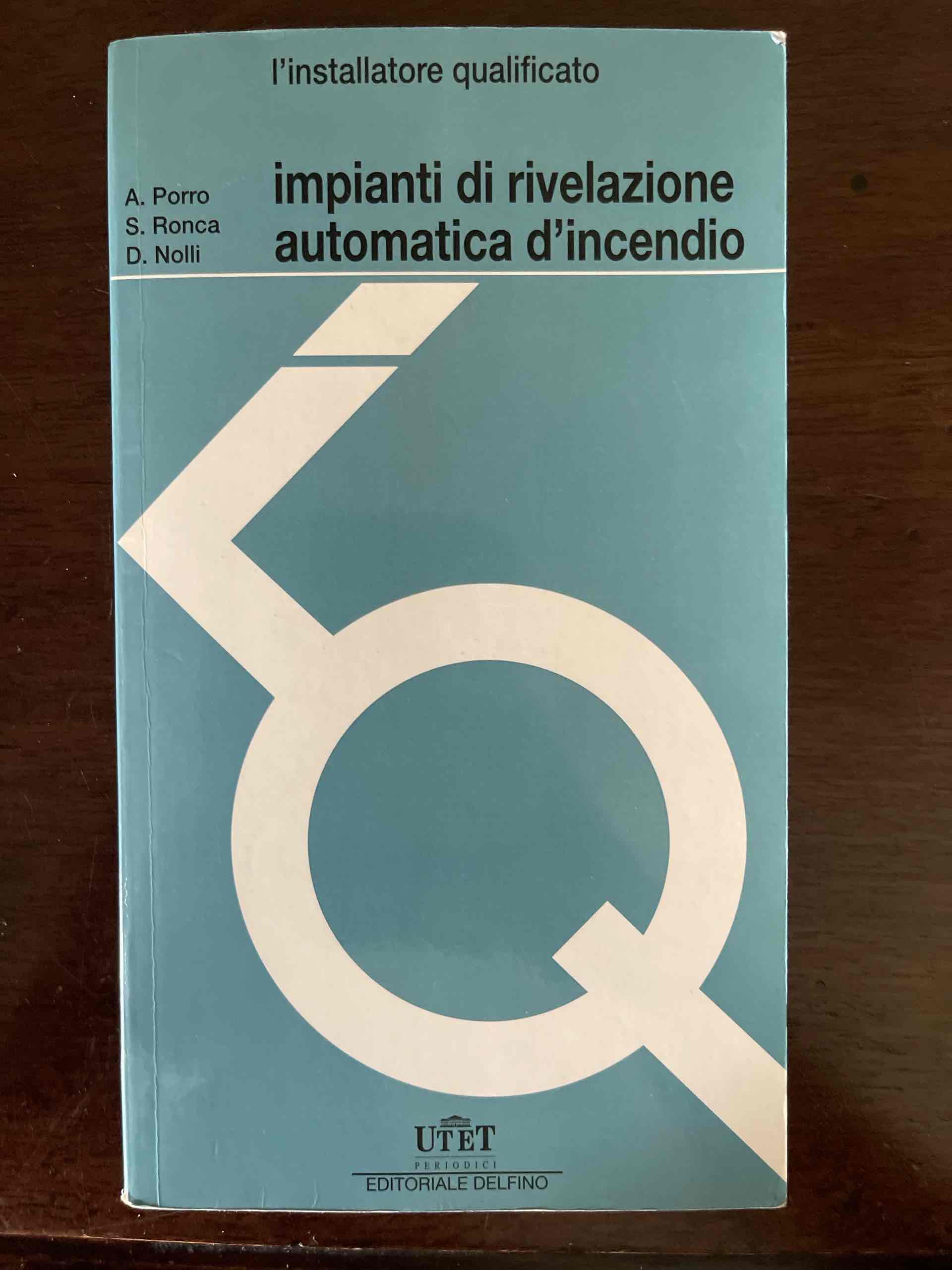 Impianti di rivelazione automatica d'incendio libro usato