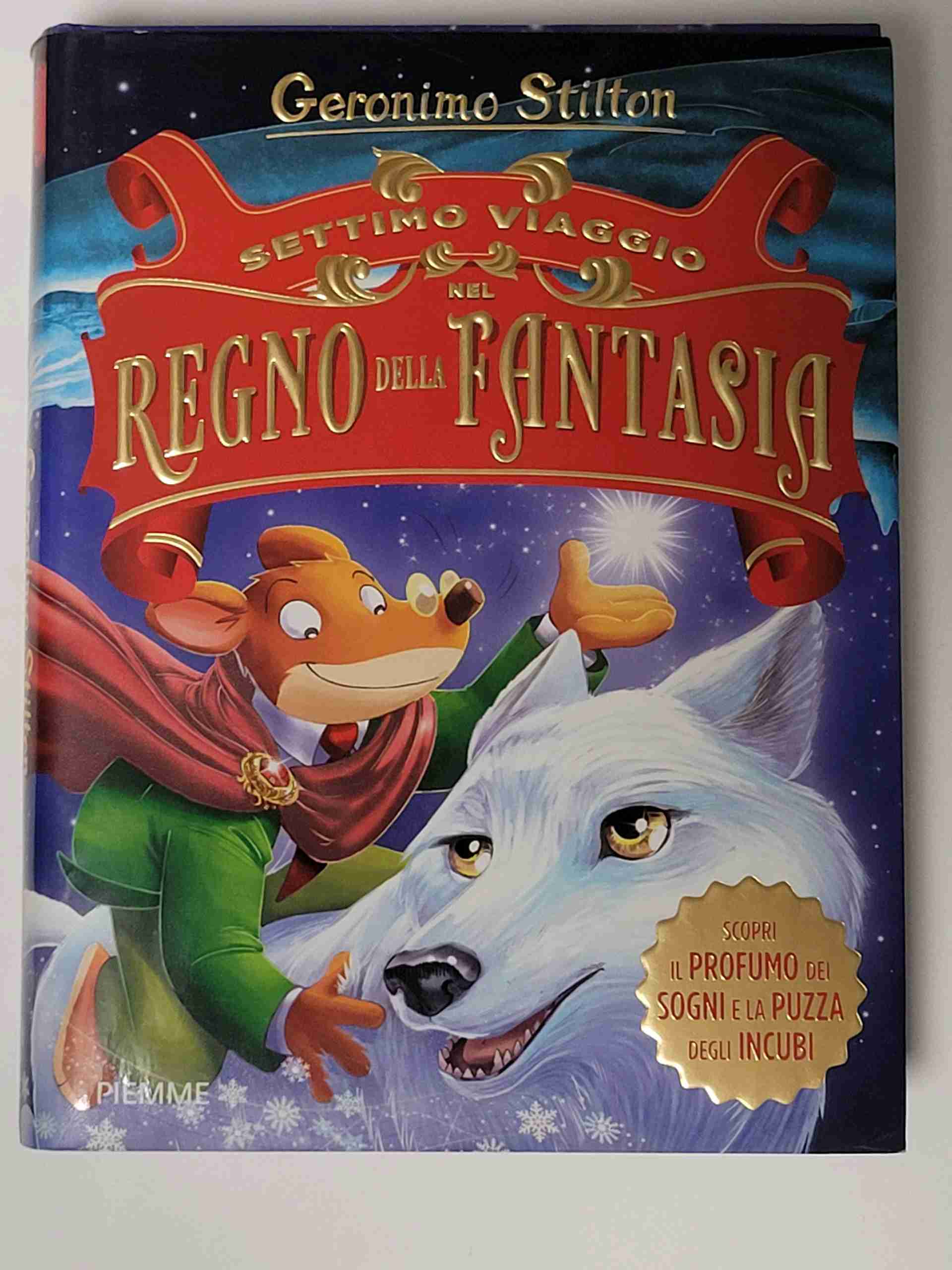 Settimo viaggio nel Regno della Fantasia. Ediz. illustrata libro usato