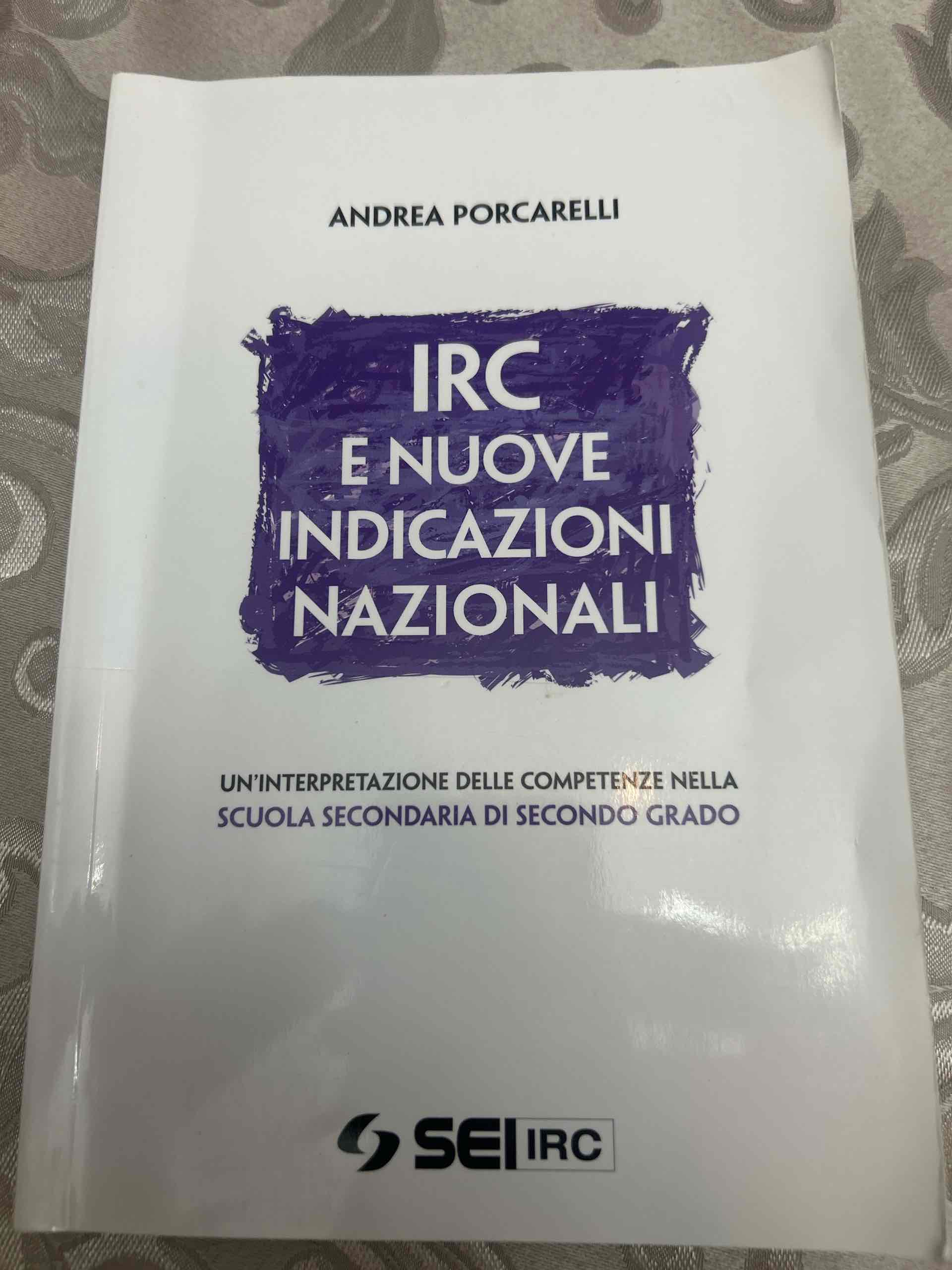 IRC E NUOVE INDICAZIONI NAZIONALI  libro usato