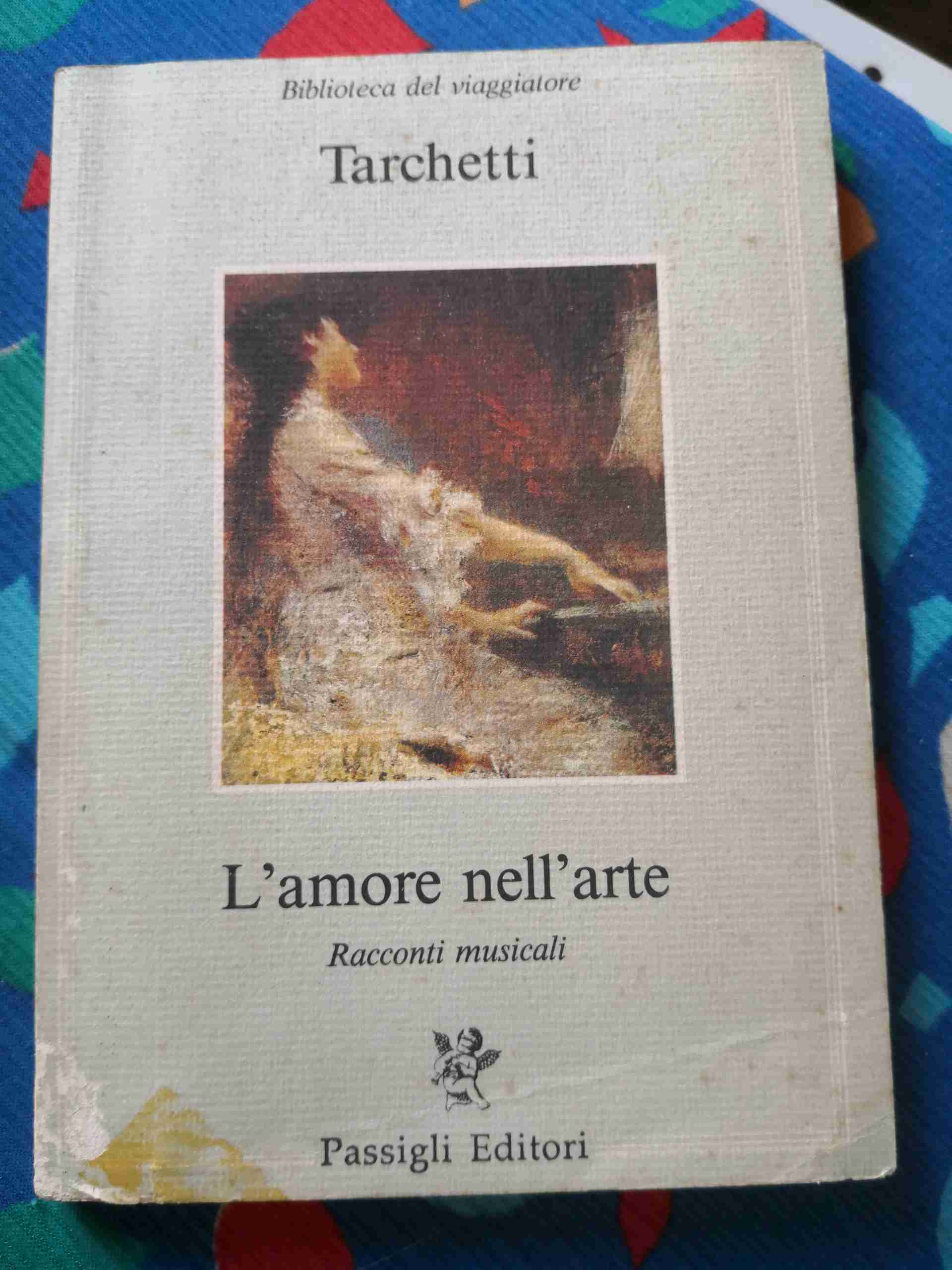 L'amore nell'arte - Racconti musicali libro usato