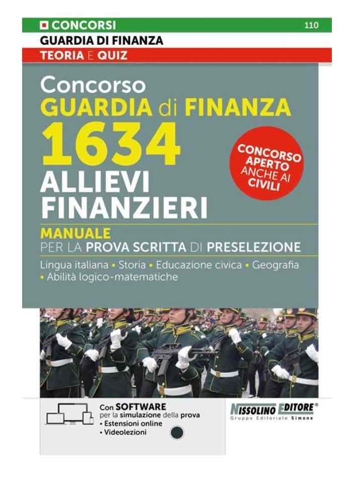 Concorso Guardia di Finanza 1634 allievi finanzieri. Manuale per la prova scritta di preselezione. Con espansione online. Con software di simulazione libro usato