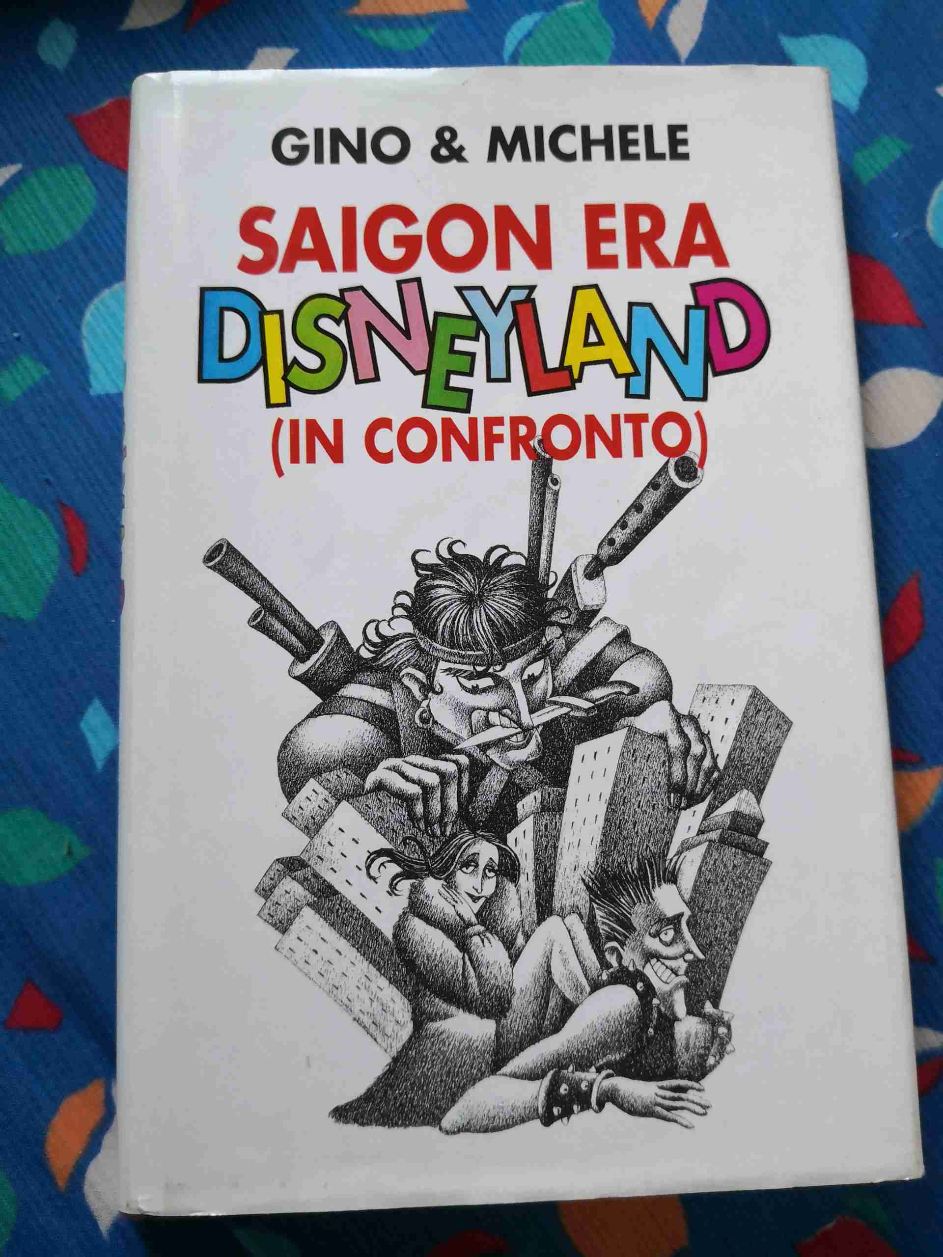 Saigon era Disneyland (in confronto) libro usato