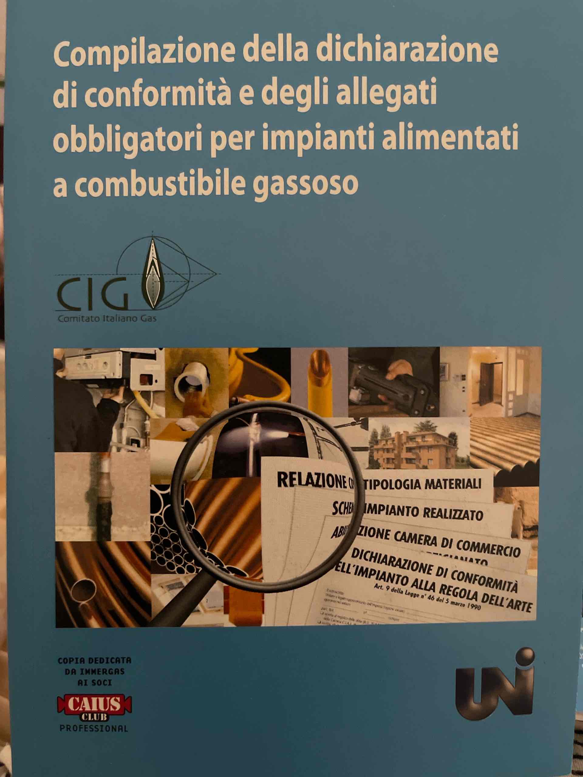 Compilazione della dichiarazione di conformità e degli allegati obbligatori per impianti alimentati a combustibile gassoso libro usato