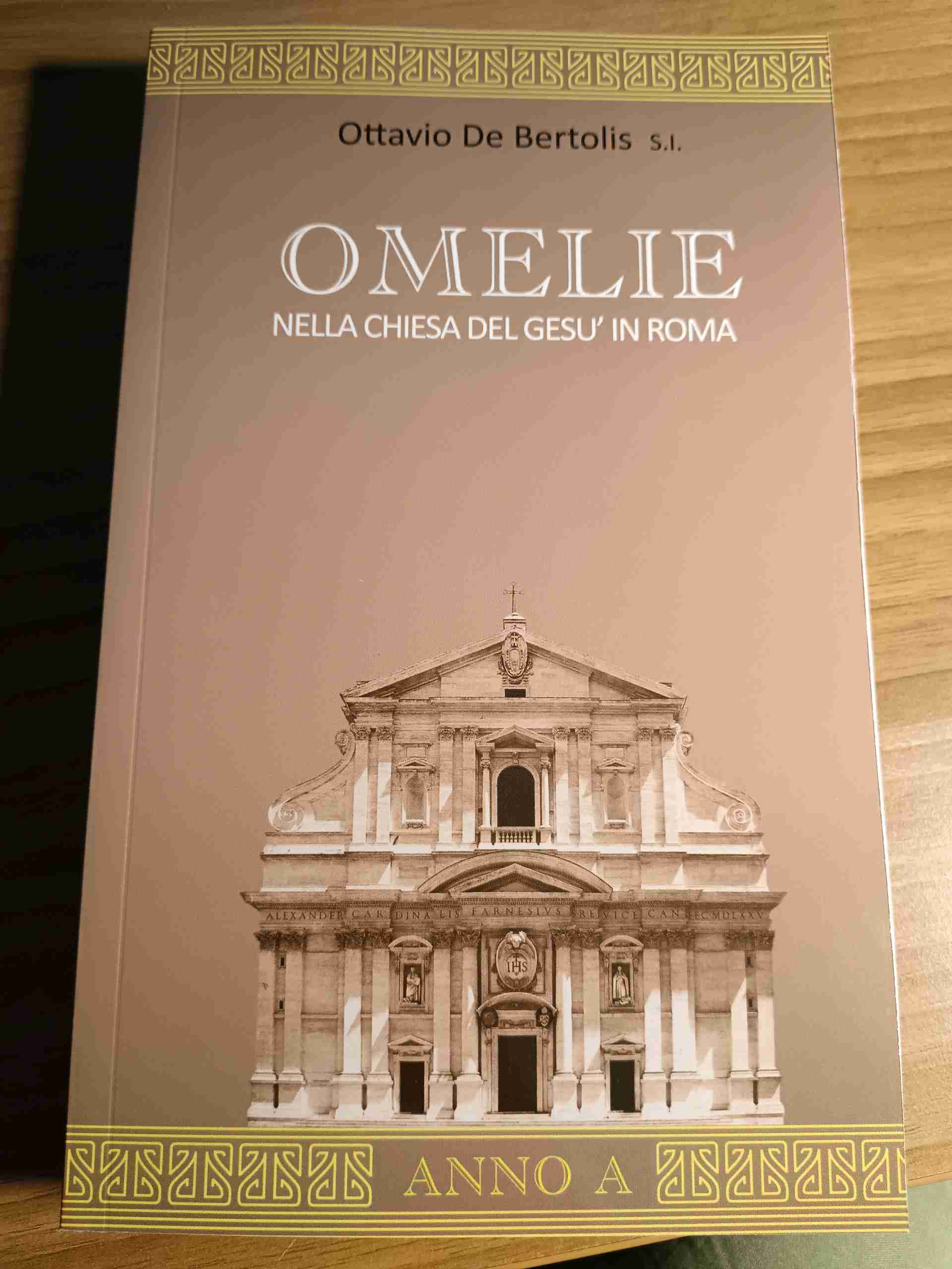 Omelie nella chiesa del Gesù in Roma Anno A libro usato