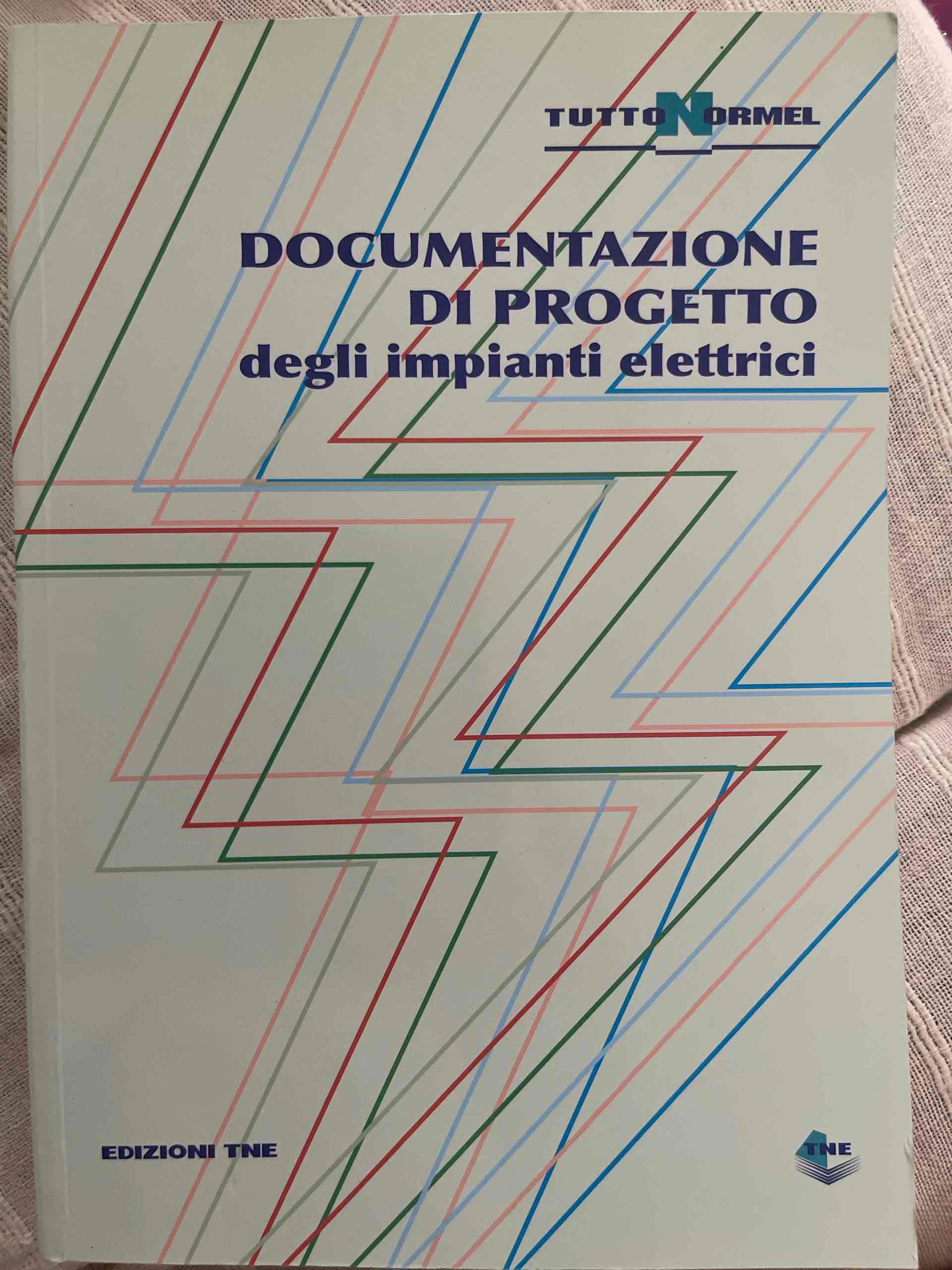 Documentazione di progetto degli impianti elettrici libro usato