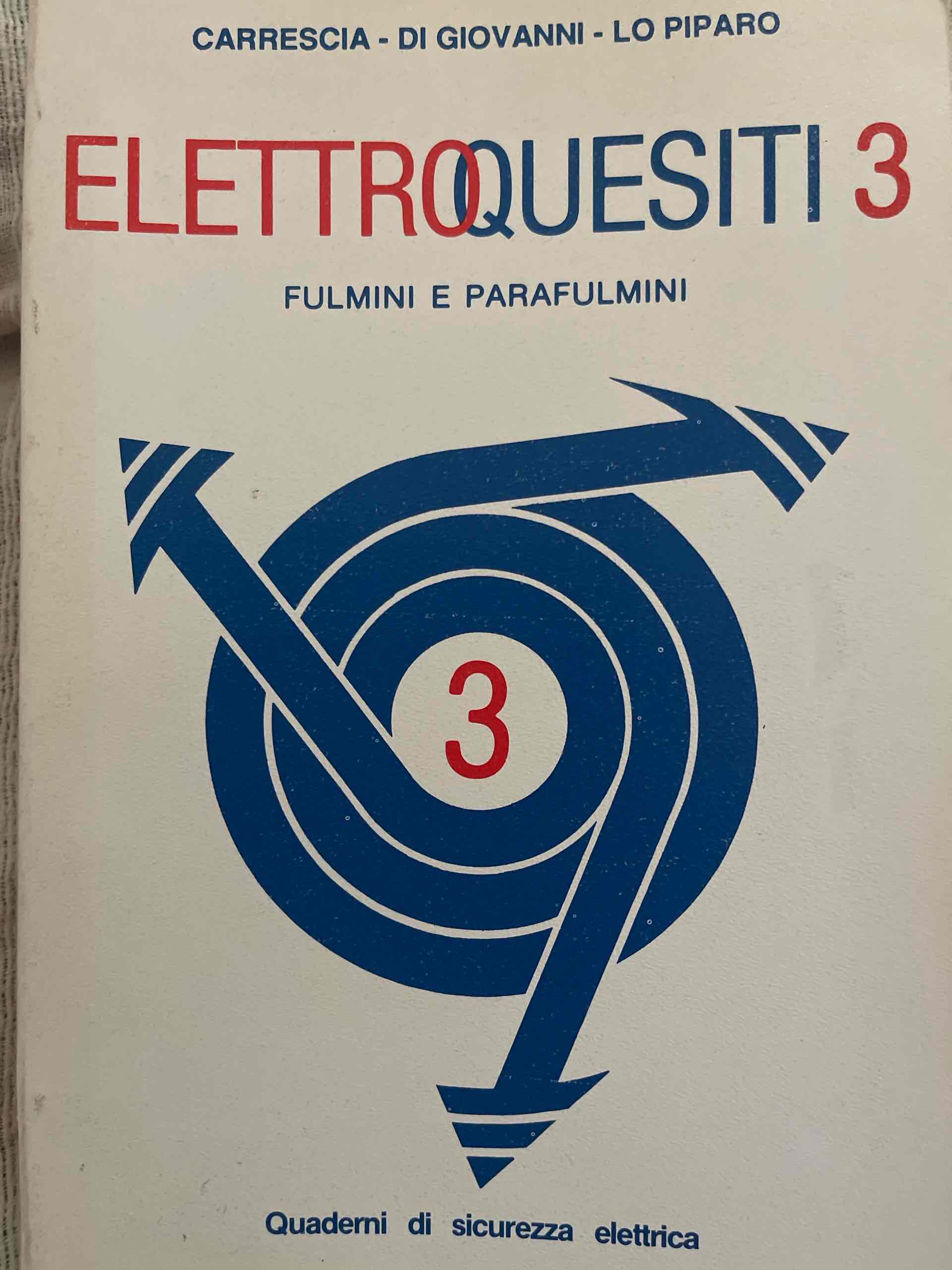 Elettro quesiti 3 - fulmini e parafulmini libro usato