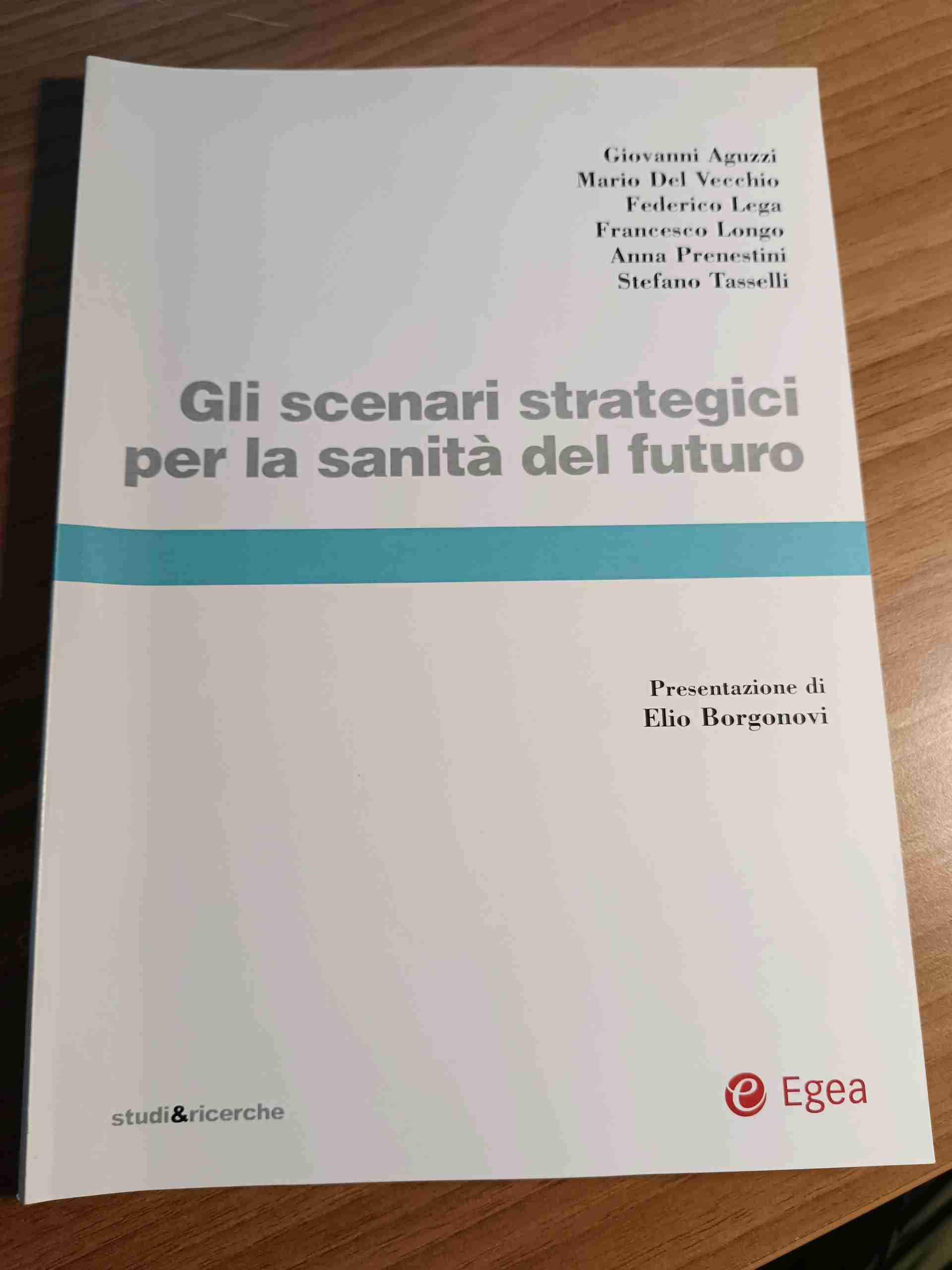 Gli scenari strategici per la sanità del futuro libro usato