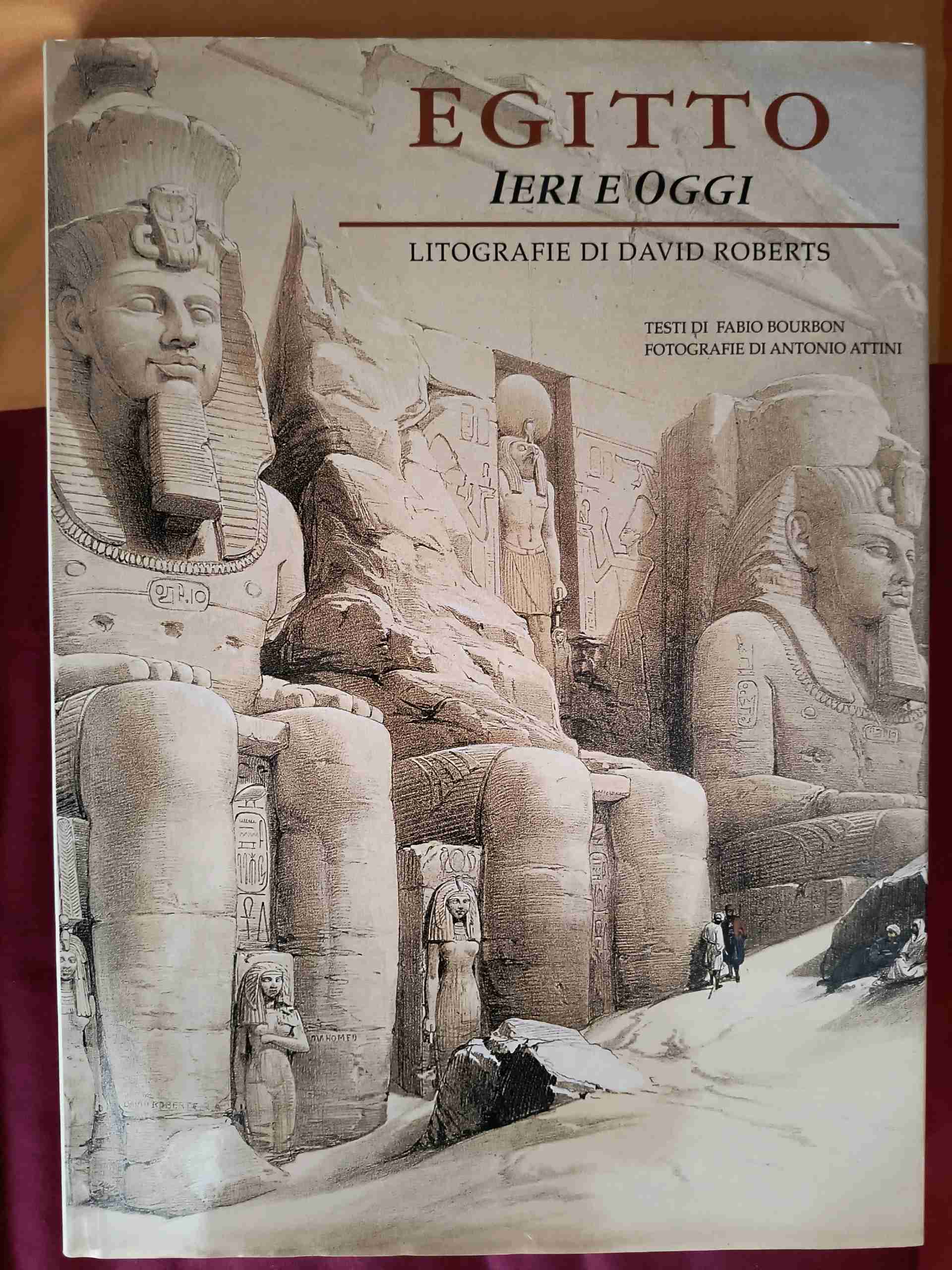 Egitto, ieri e oggi. Litografie di David Roberts libro usato