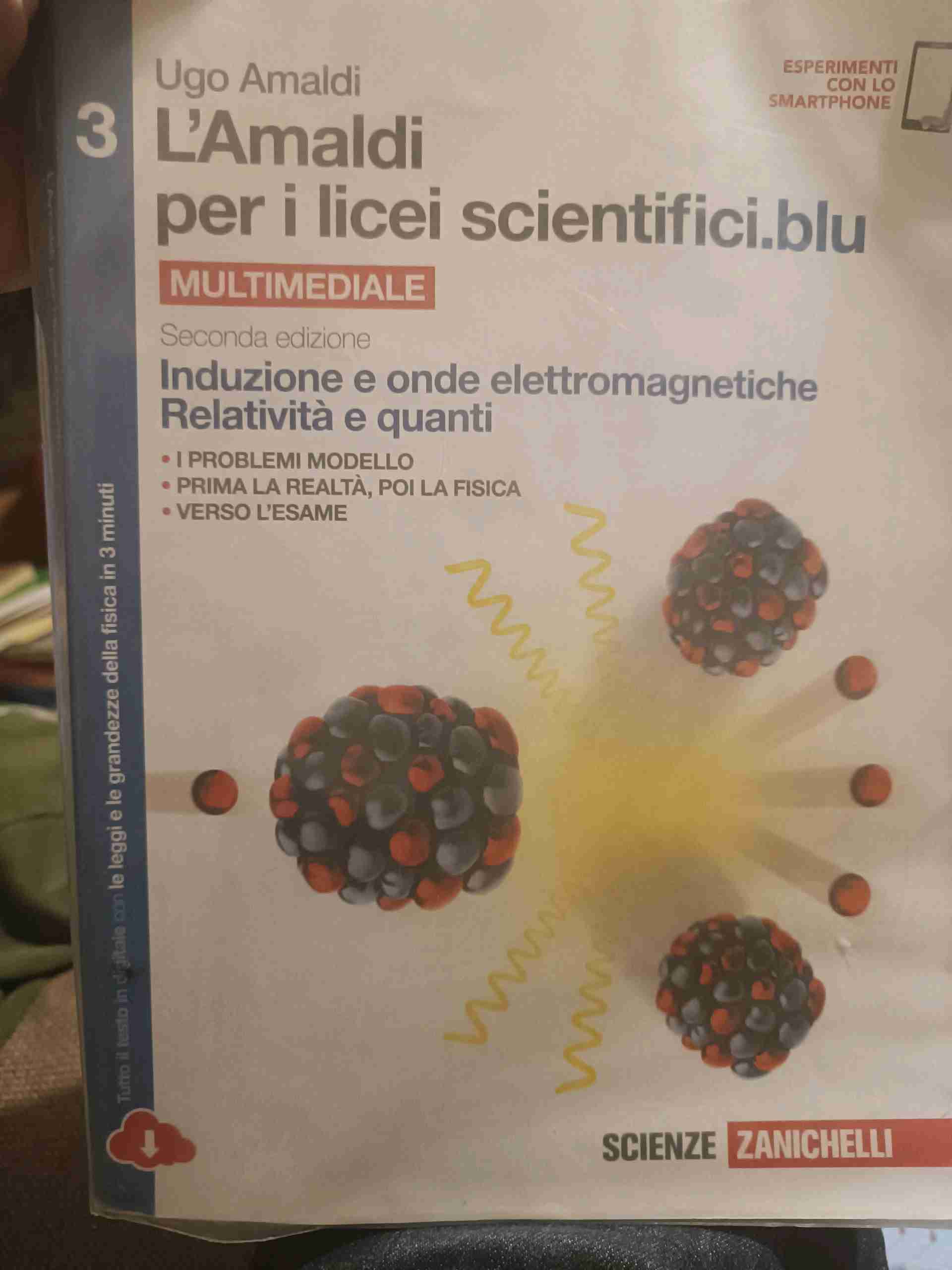 Amaldi per i licei scientifici.blu. Per le Scuole superiori. Con e-book. Con espansione online. Vol. 3: Induzione e onde elettromagnetiche, relatività e quanti libro usato