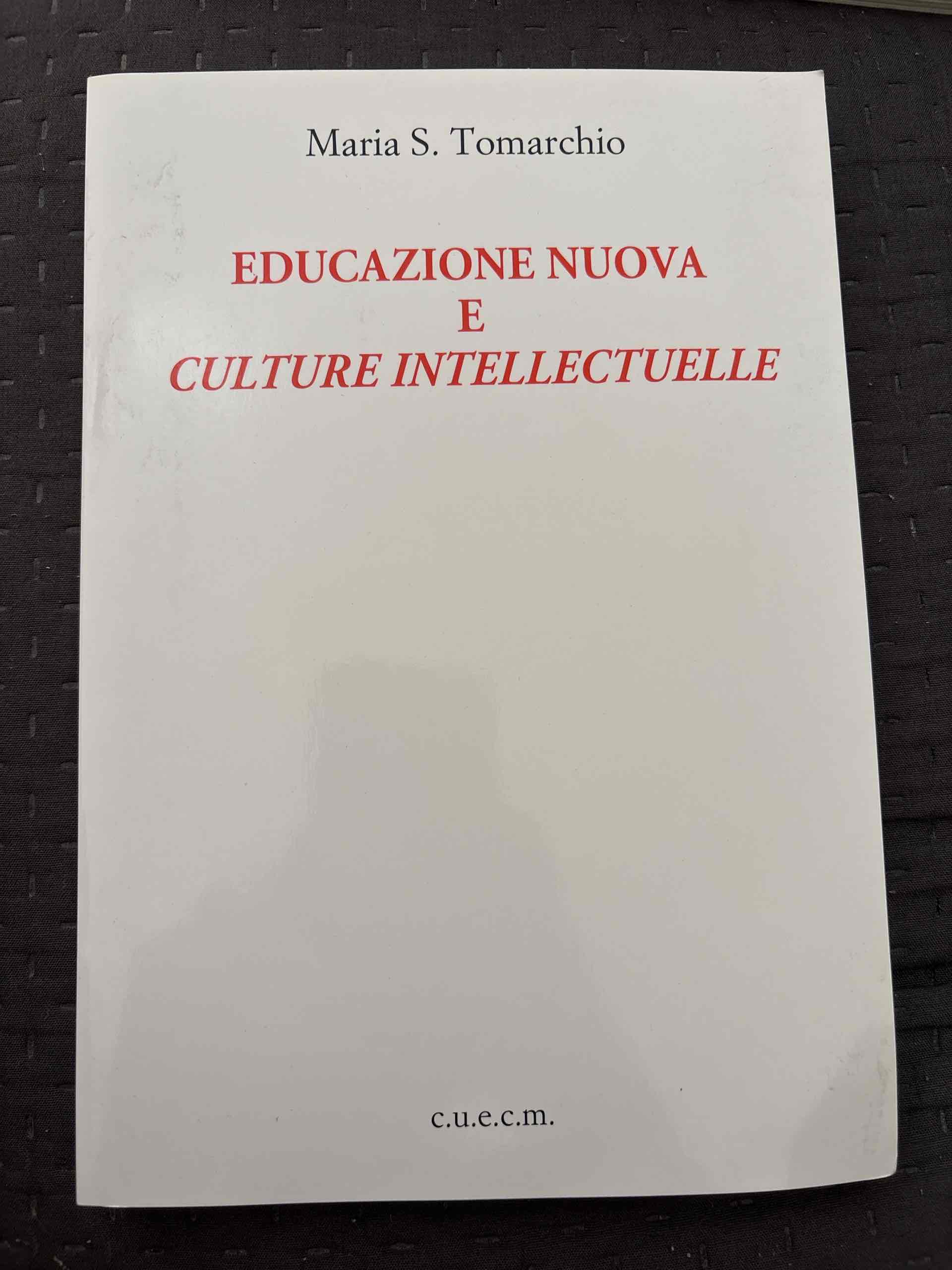 Educazione nuova e culture intellectuelle libro usato