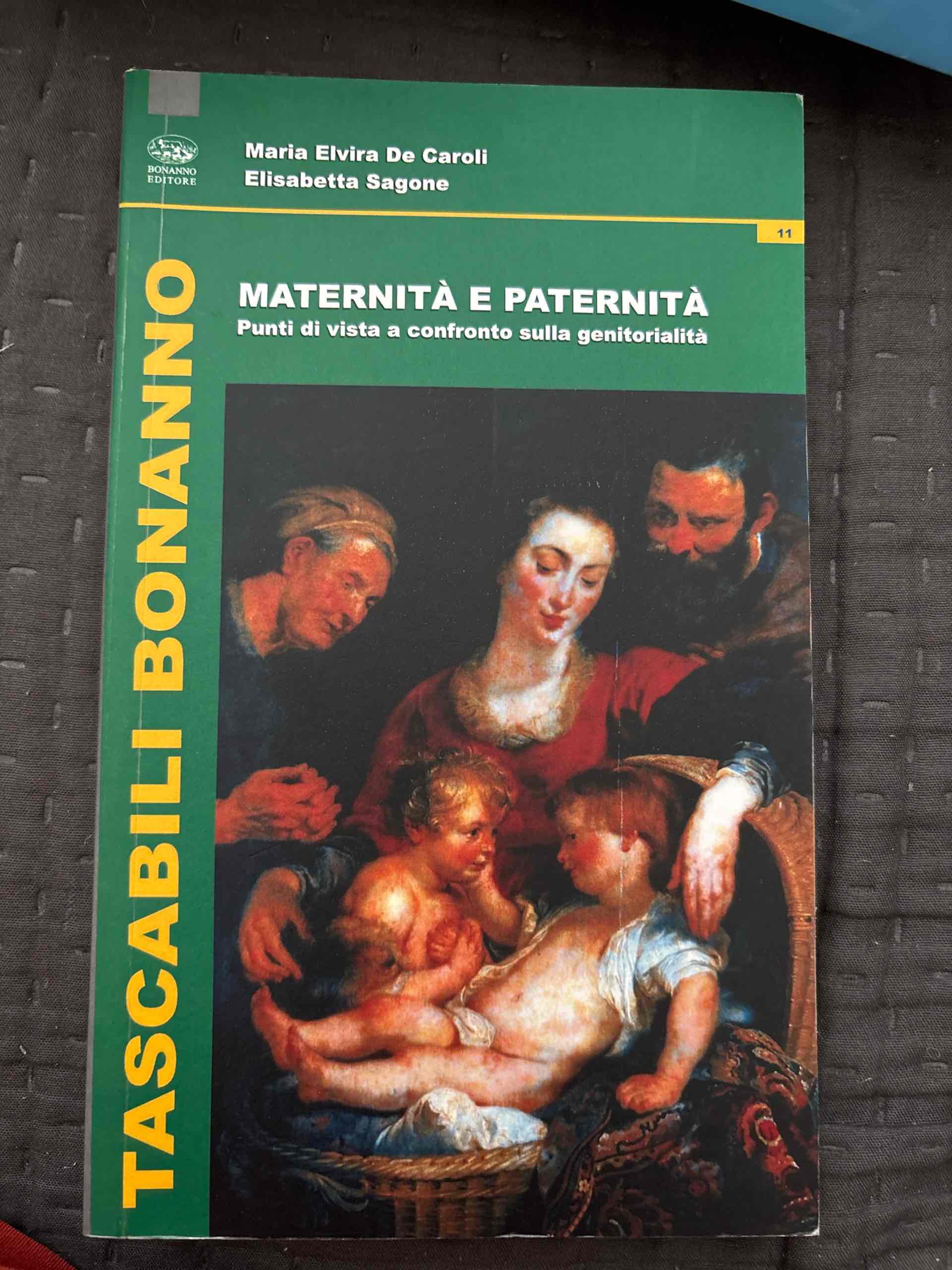 Maternità e paternità. Punti di vista a confronto sulla genitorialità libro usato