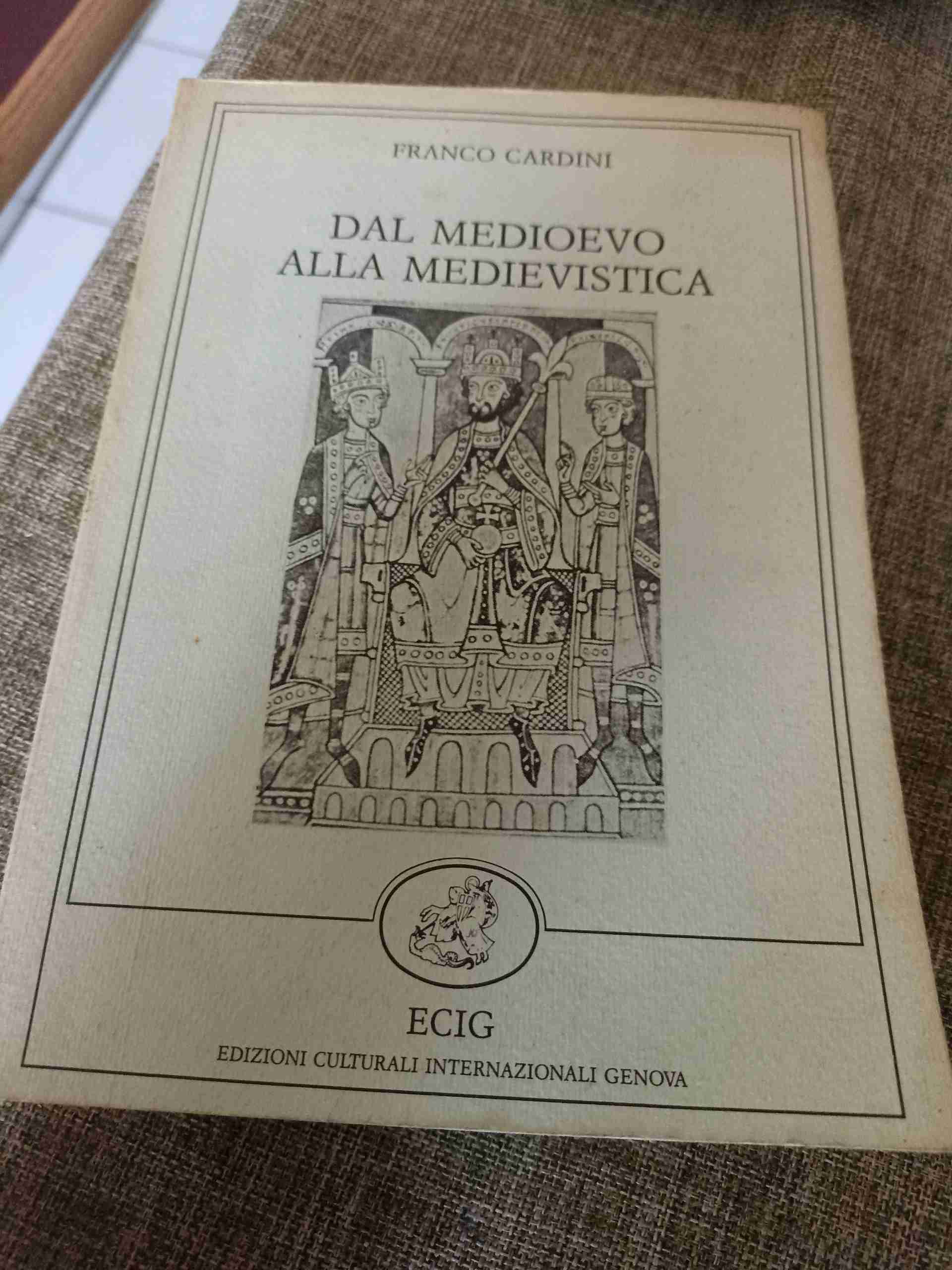 dal medioevo alla medievistica libro usato
